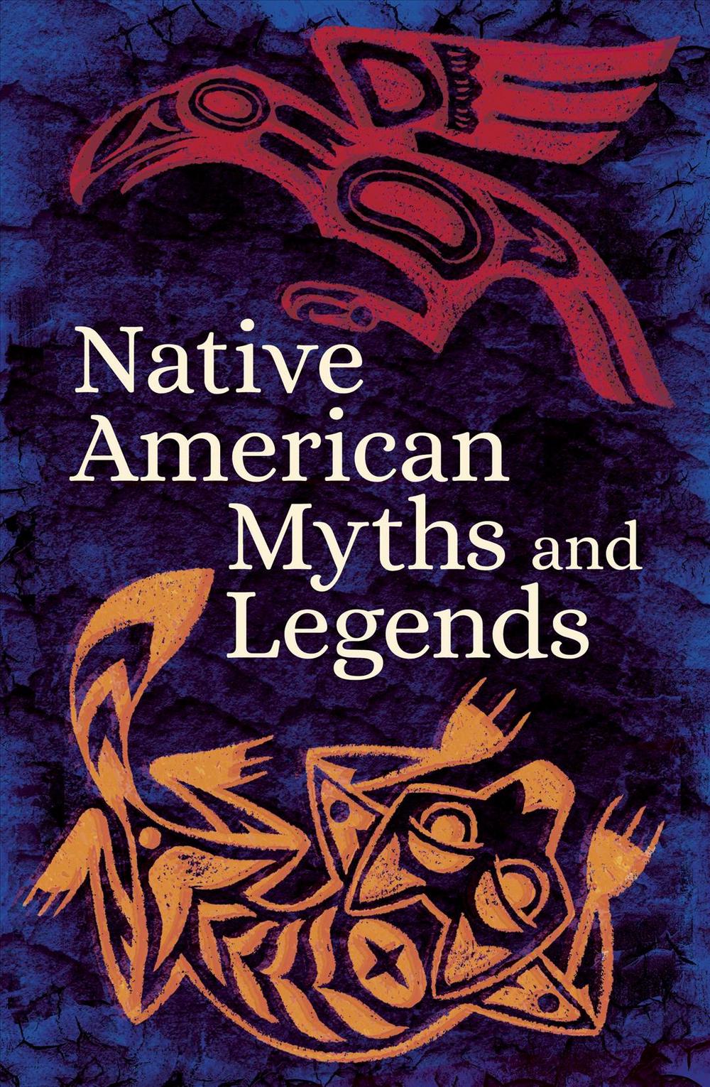 Native American Myths and Legends, 9781789506617