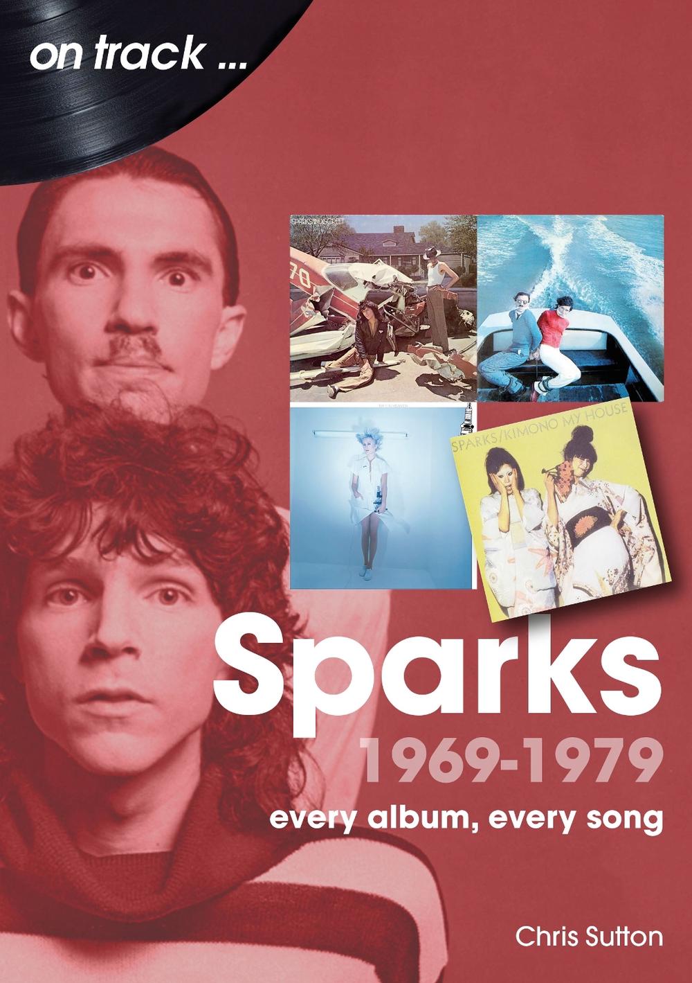 Sparks 1969 to 1979 On Track, 9781789522792