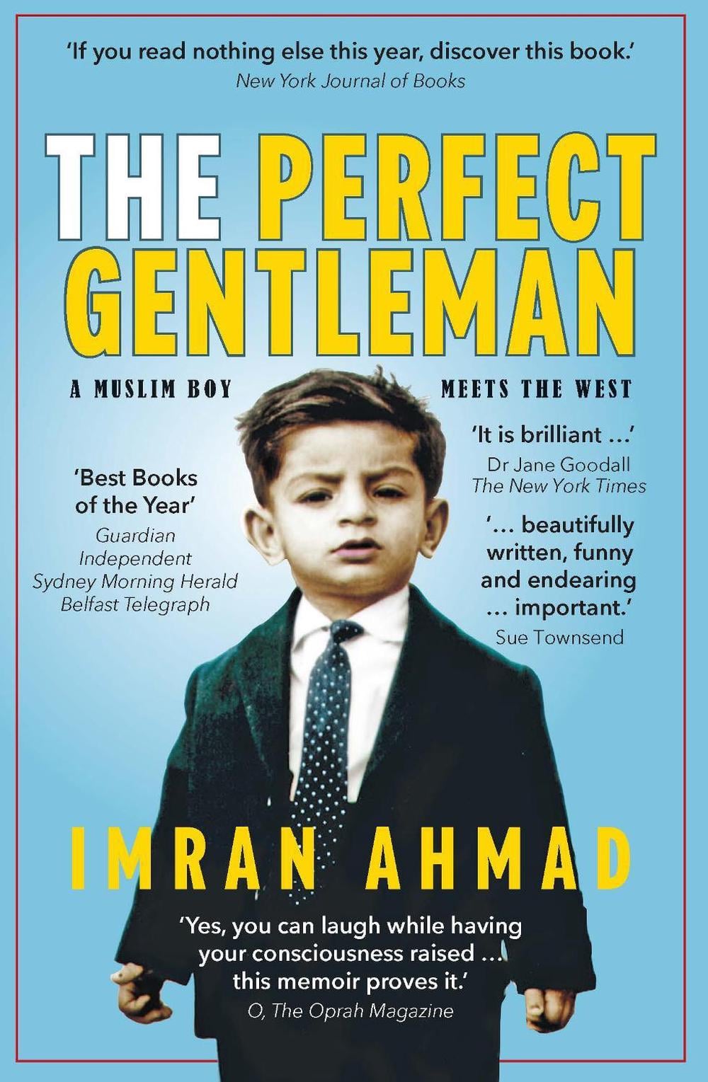The Perfect Gentleman: a Muslim boy meets the West by Imran Ahmad ...