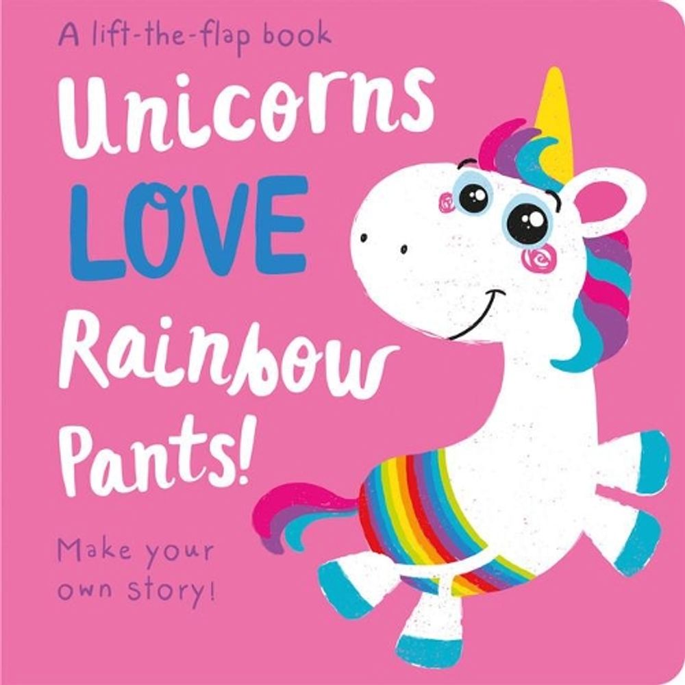 Unicorns LOVE Rainbow Pants! - Lift the Flap by Jenny Copper - ISBN: 9781789582642