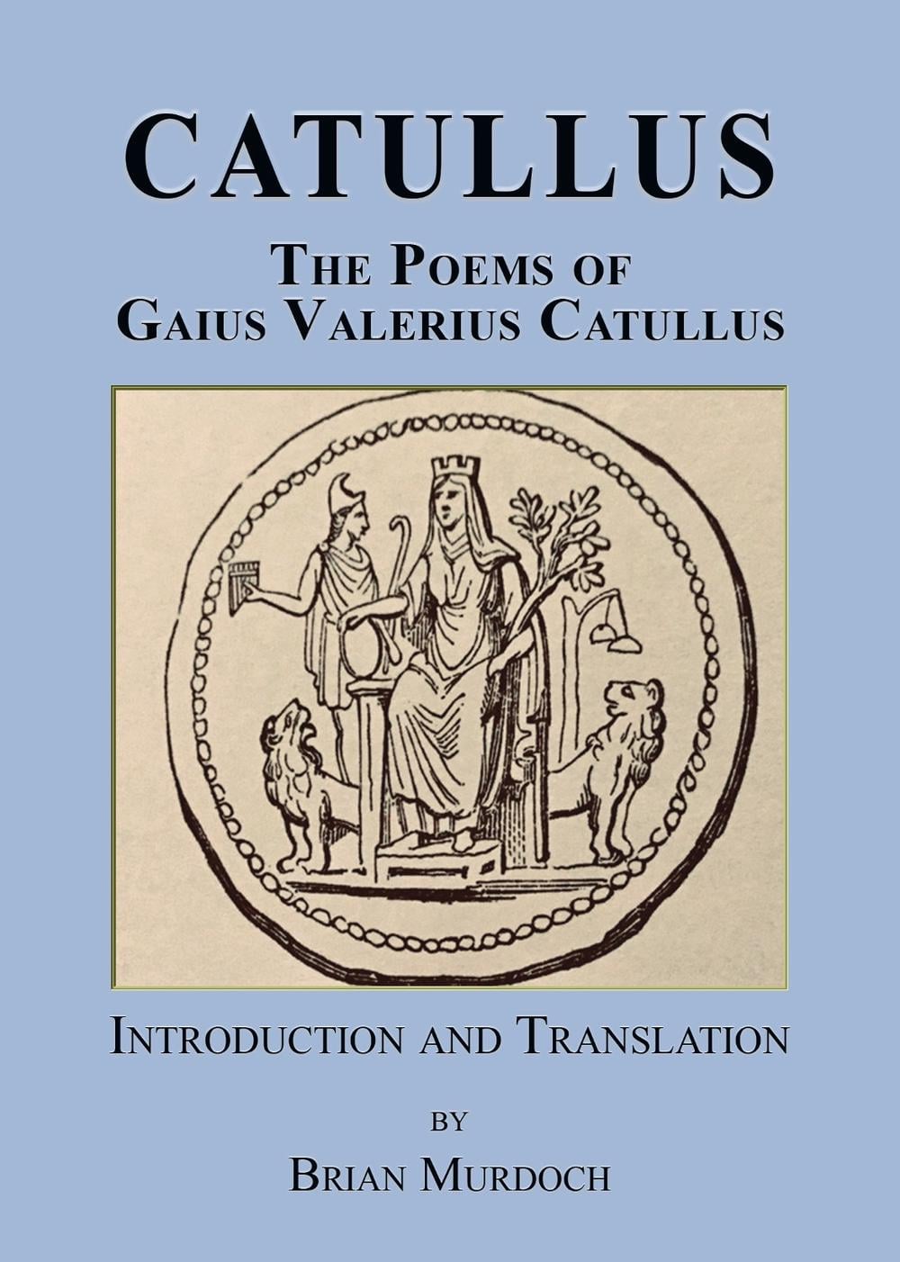 Catullus by Gaius Valerius Catullus - ISBN: 9781789633948