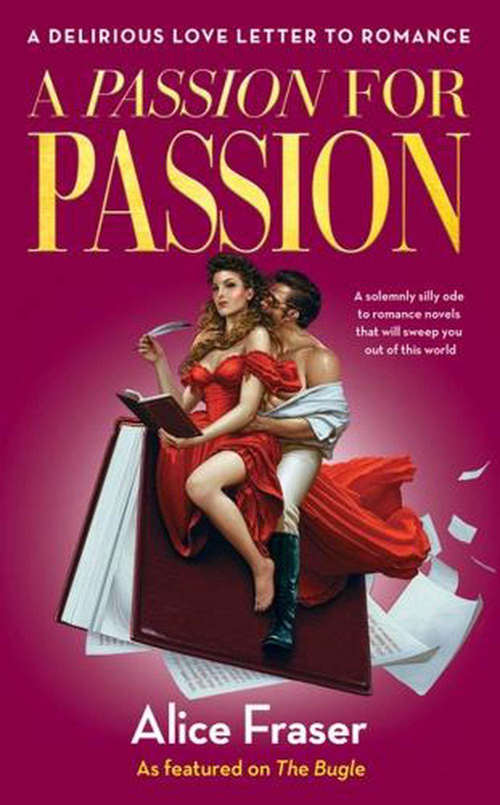 A Passion for Passion by Alice Fraser - ISBN: 9781789652963