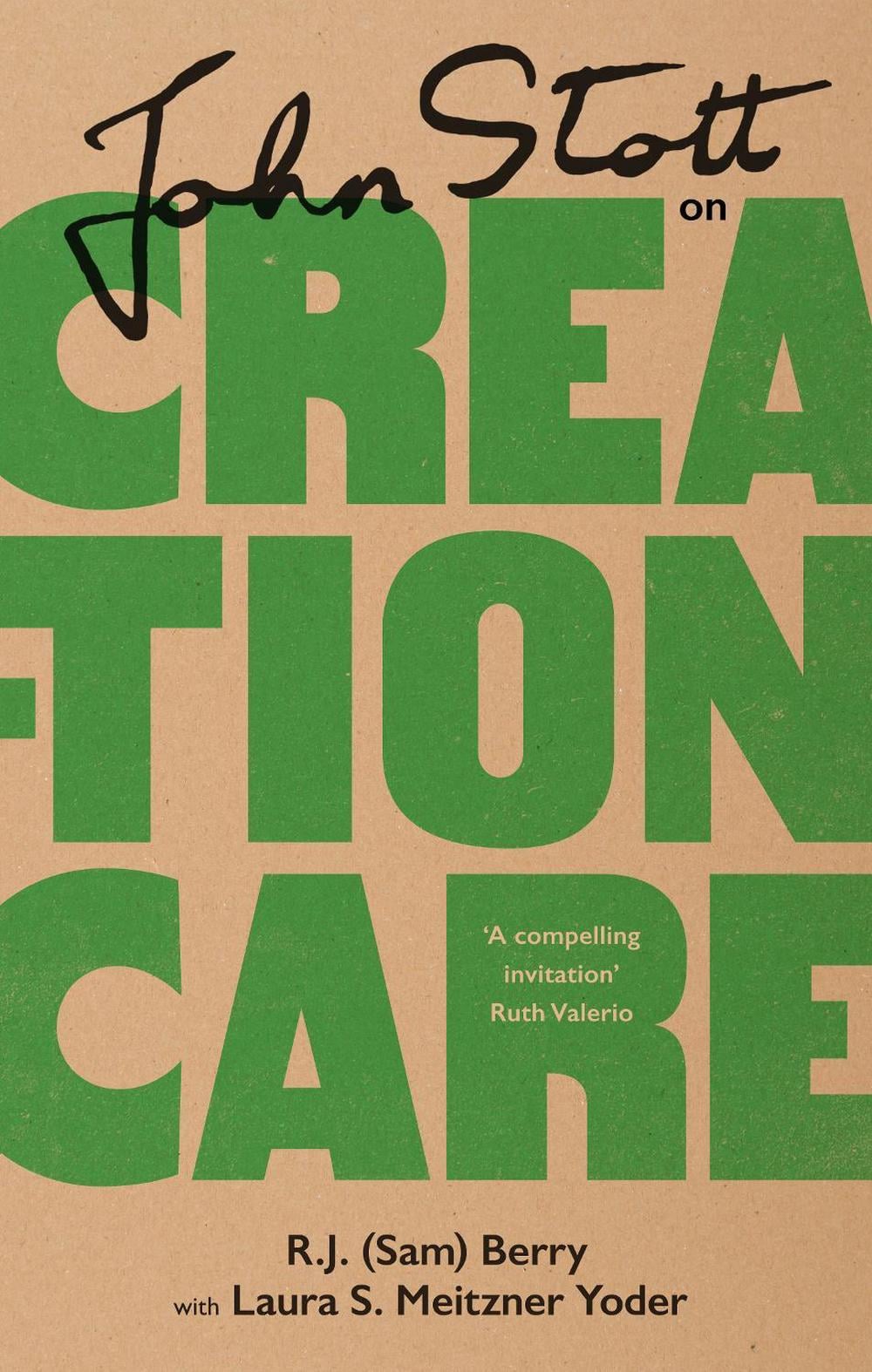 John Stott on Creation Care by R.J. Berry - ISBN: 9781789743647