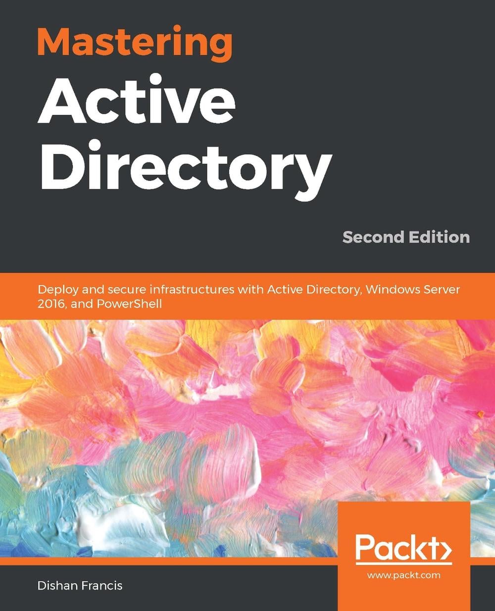 Mastering Active Directory by Dishan Francis - ISBN: 9781789800203