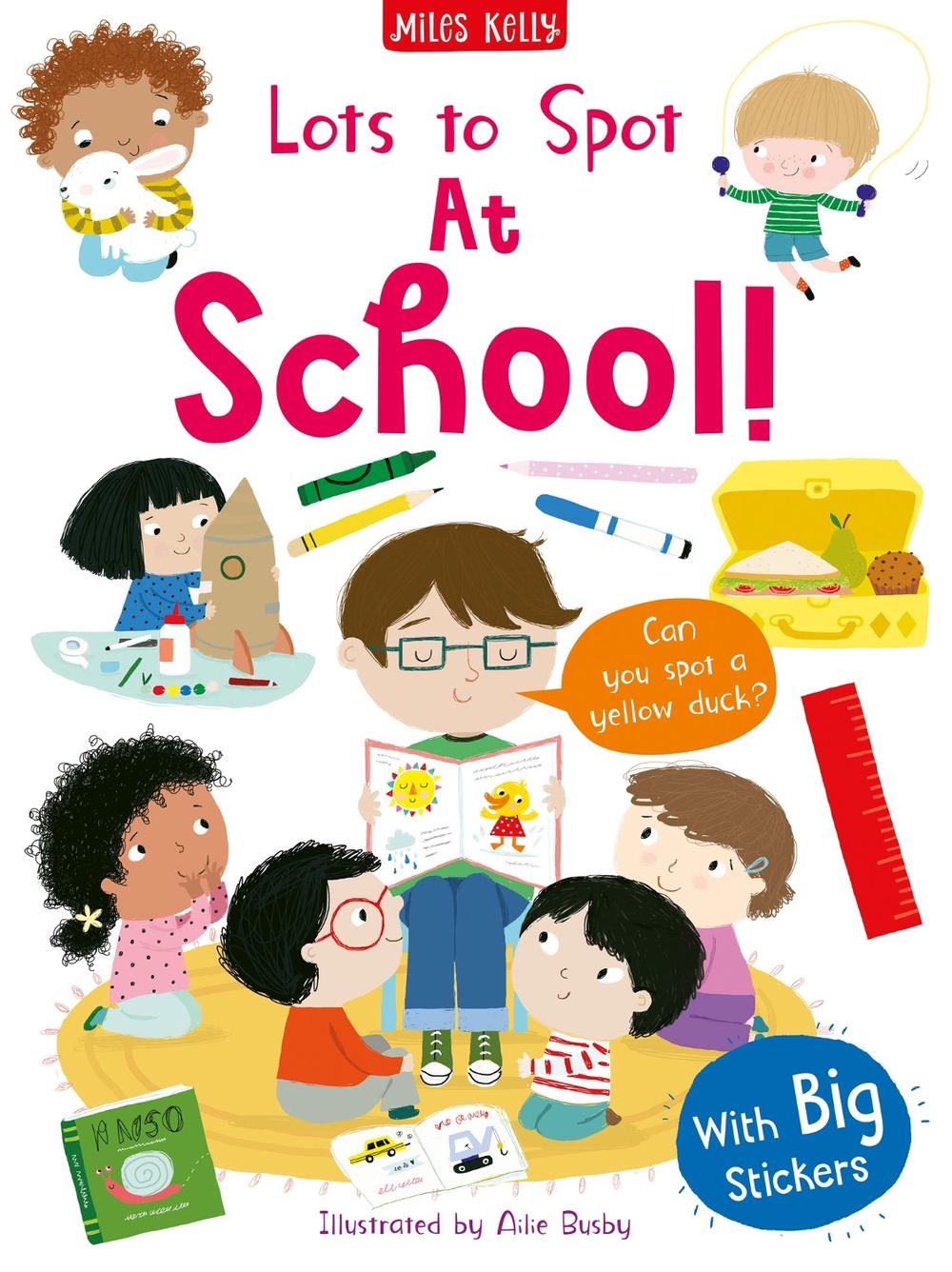 Lots to Spot Sticker Book At School! by Becky Miles, Paperback, 9781789892338 Buy online at