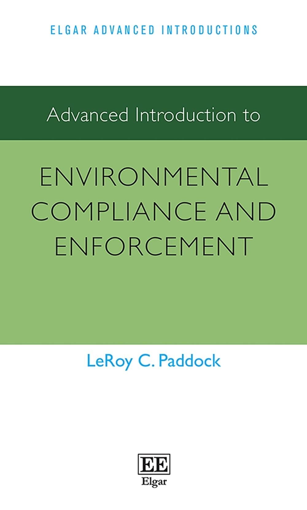Advanced Introduction to Environmental Compliance and Enforcement by Lee Paddock - ISBN: 9781789902211