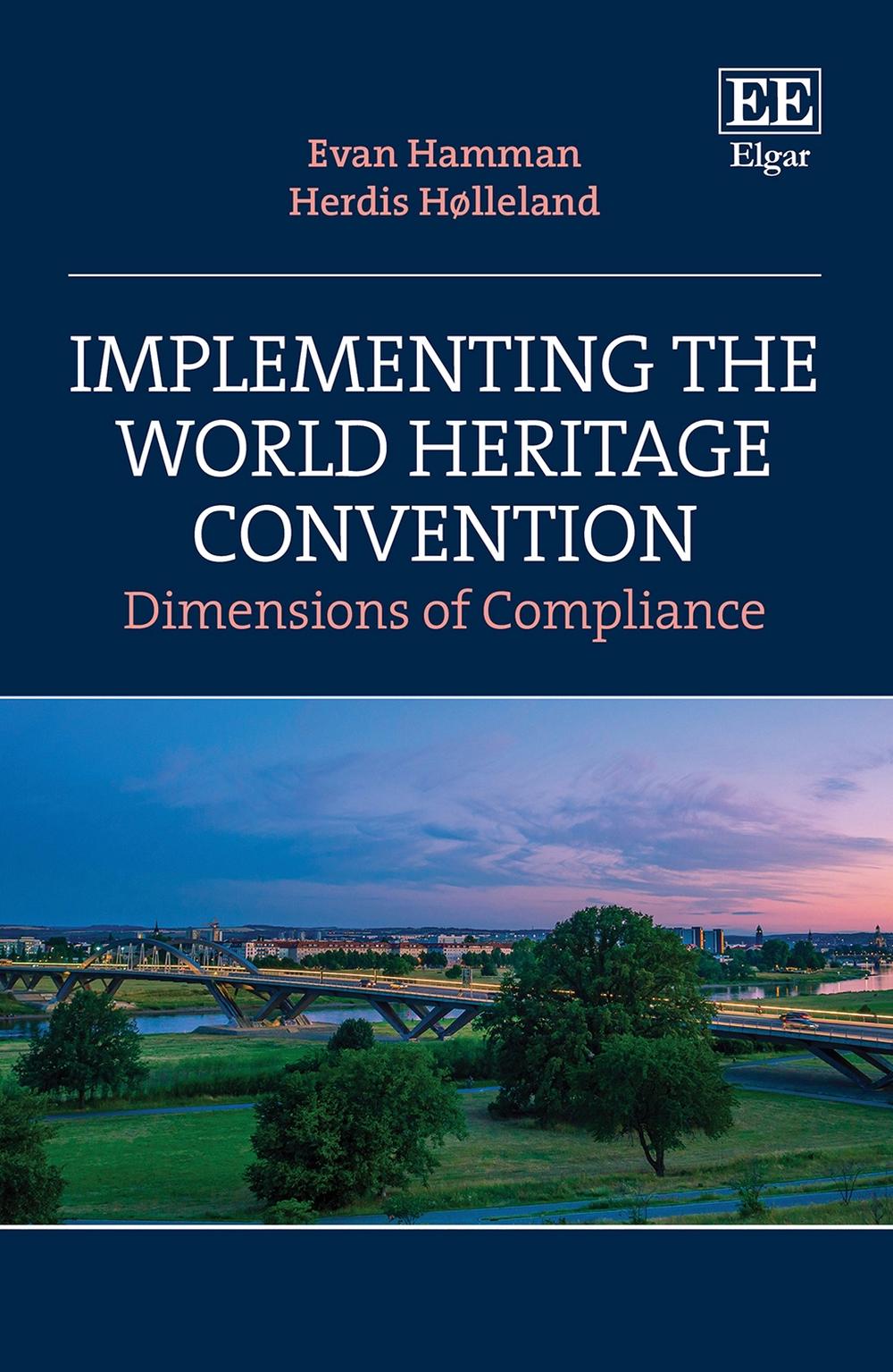 Implementing the World Heritage Convention by Evan Hamman - ISBN: 9781789904918
