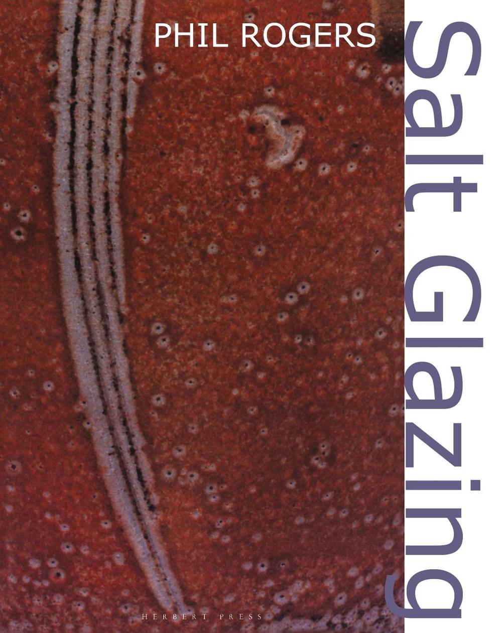 Salt Glazing by Phil Rogers - ISBN: 9781789940381