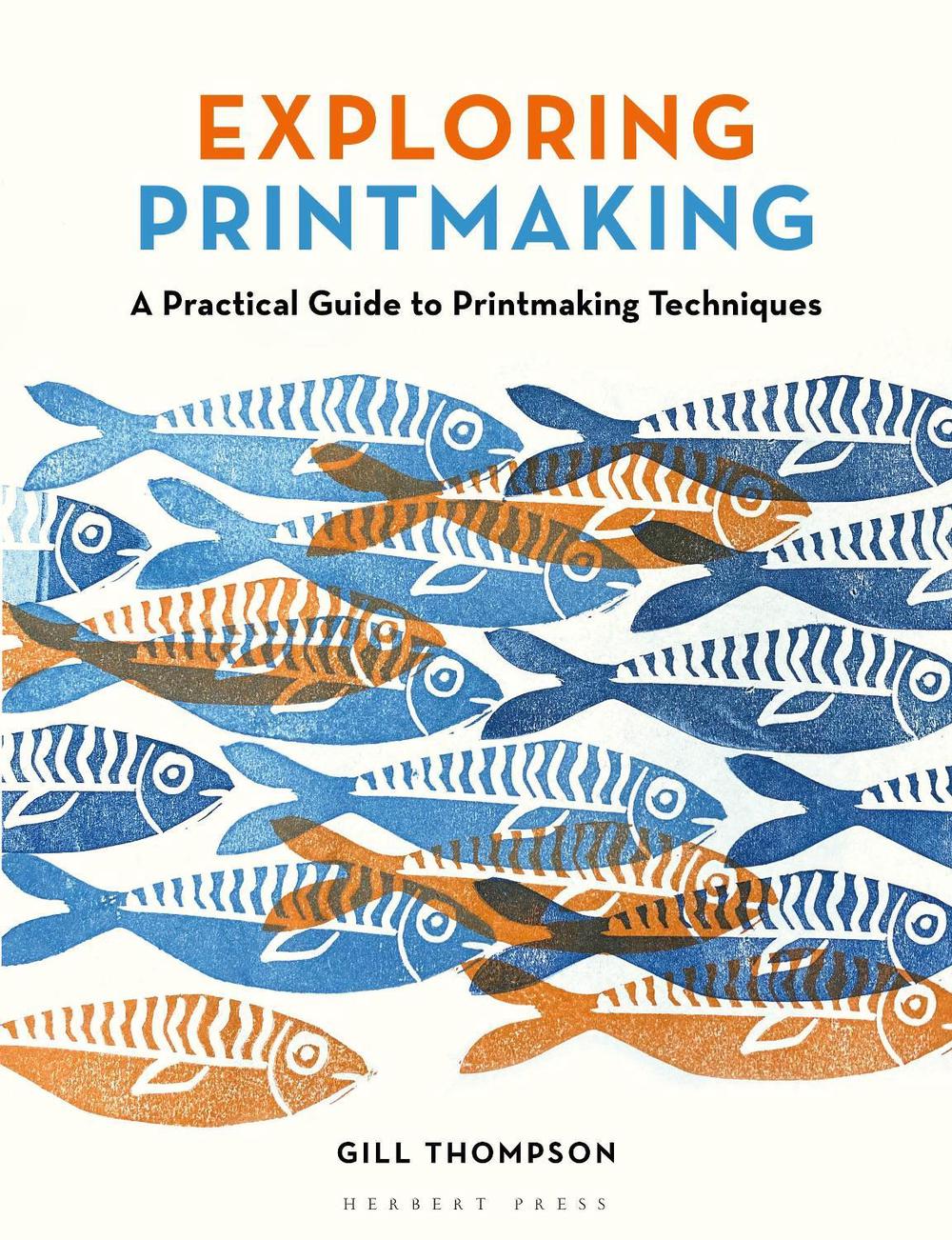 Exploring Printmaking, 9781789943023