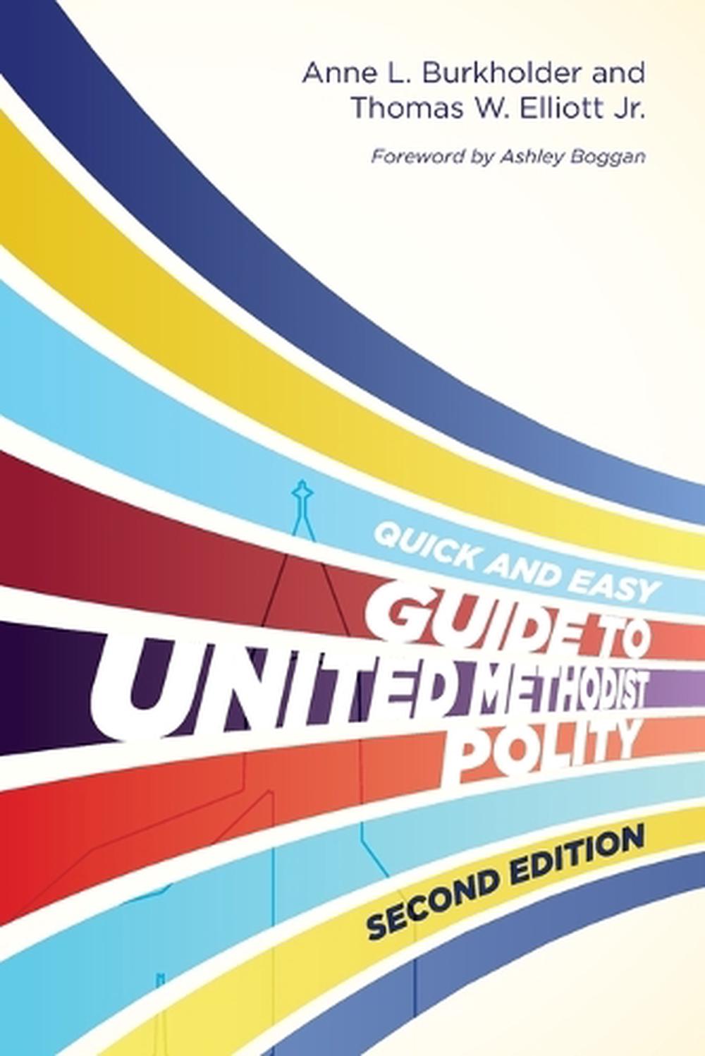 Quick and Easy Guide to United Methodist Polity Second, The, 9781791037130