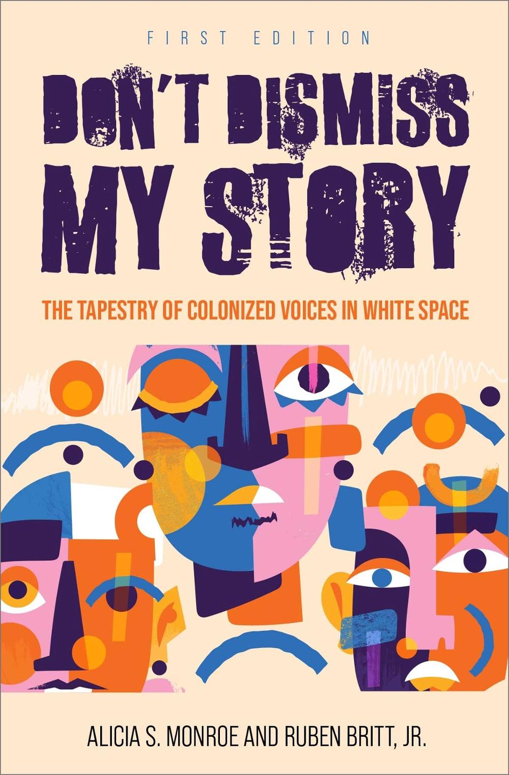 Don't Dismiss My Story by Ruben Britt - ISBN: 9781793566140