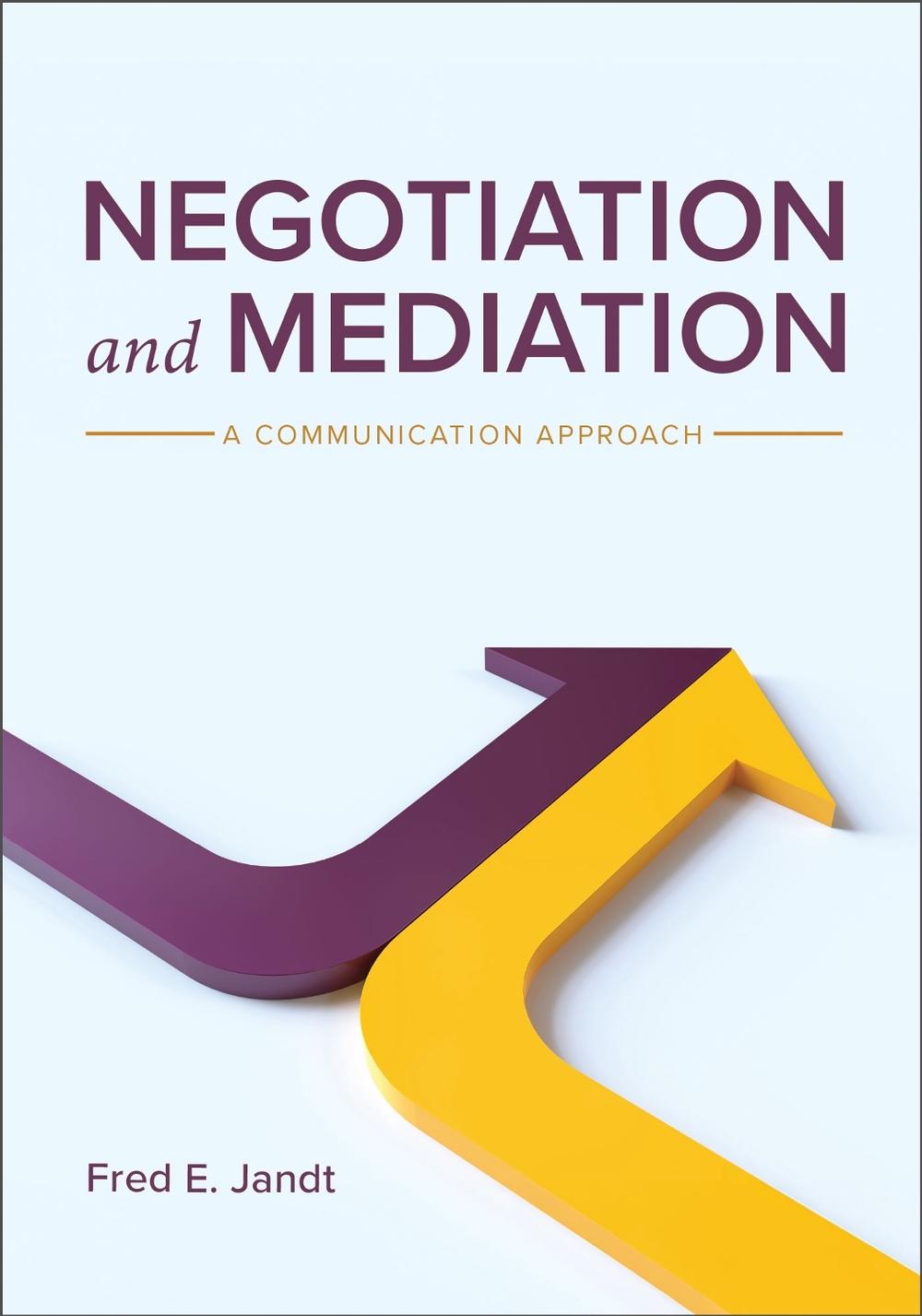 Negotiation and Mediation by Fred E. Jandt - ISBN: 9781793571632
