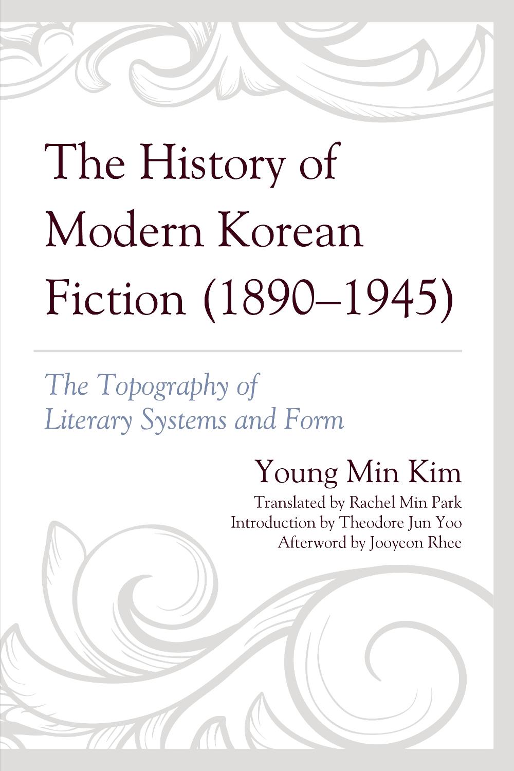 History of Modern Korean Fiction (18901945) by Young Min Kim