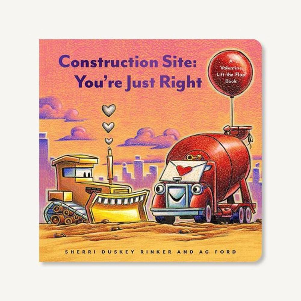 Construction Site: You're Just Right, 9781797204307