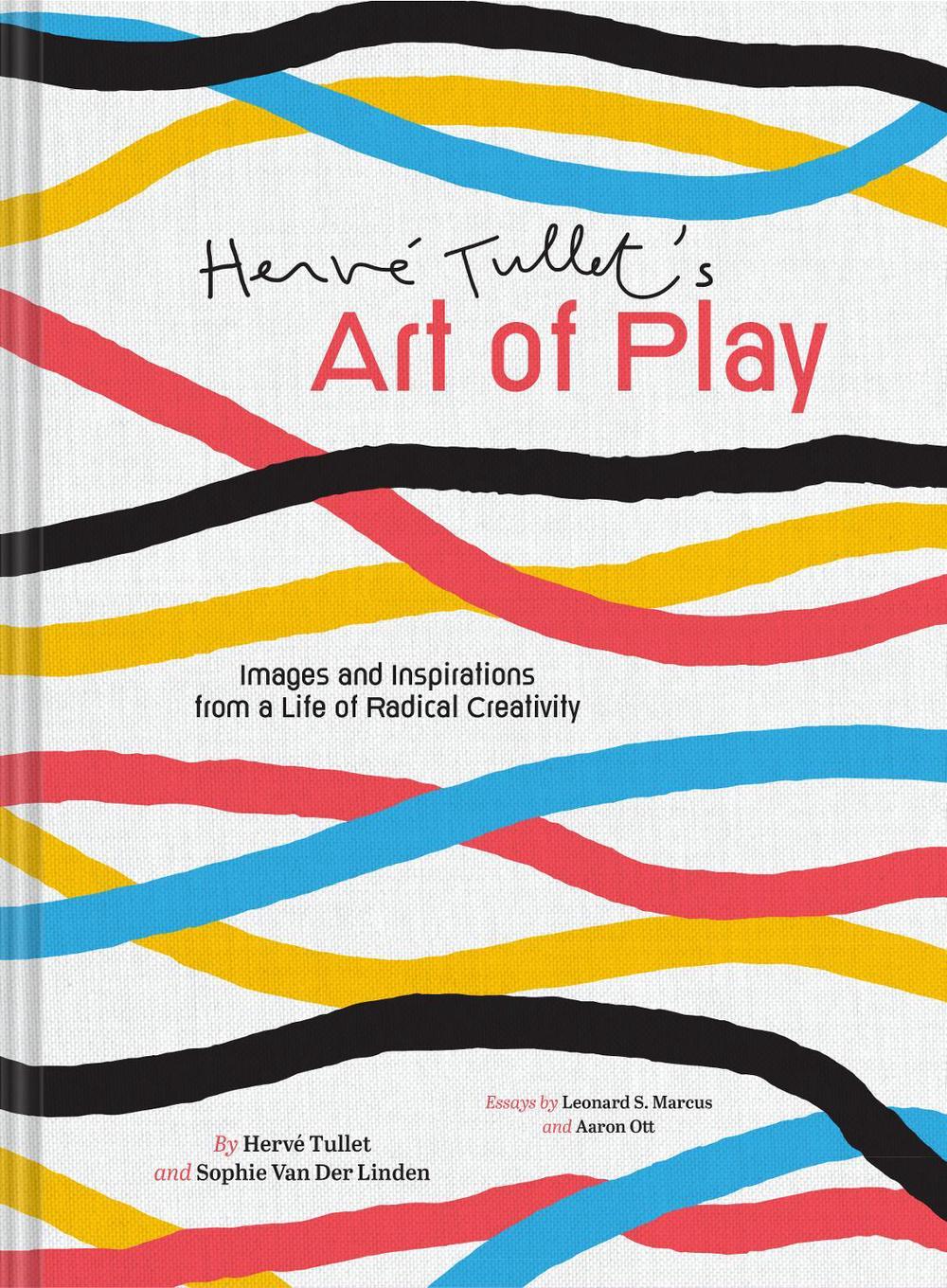 Herve Tullet's Art of Play, 9781797206110