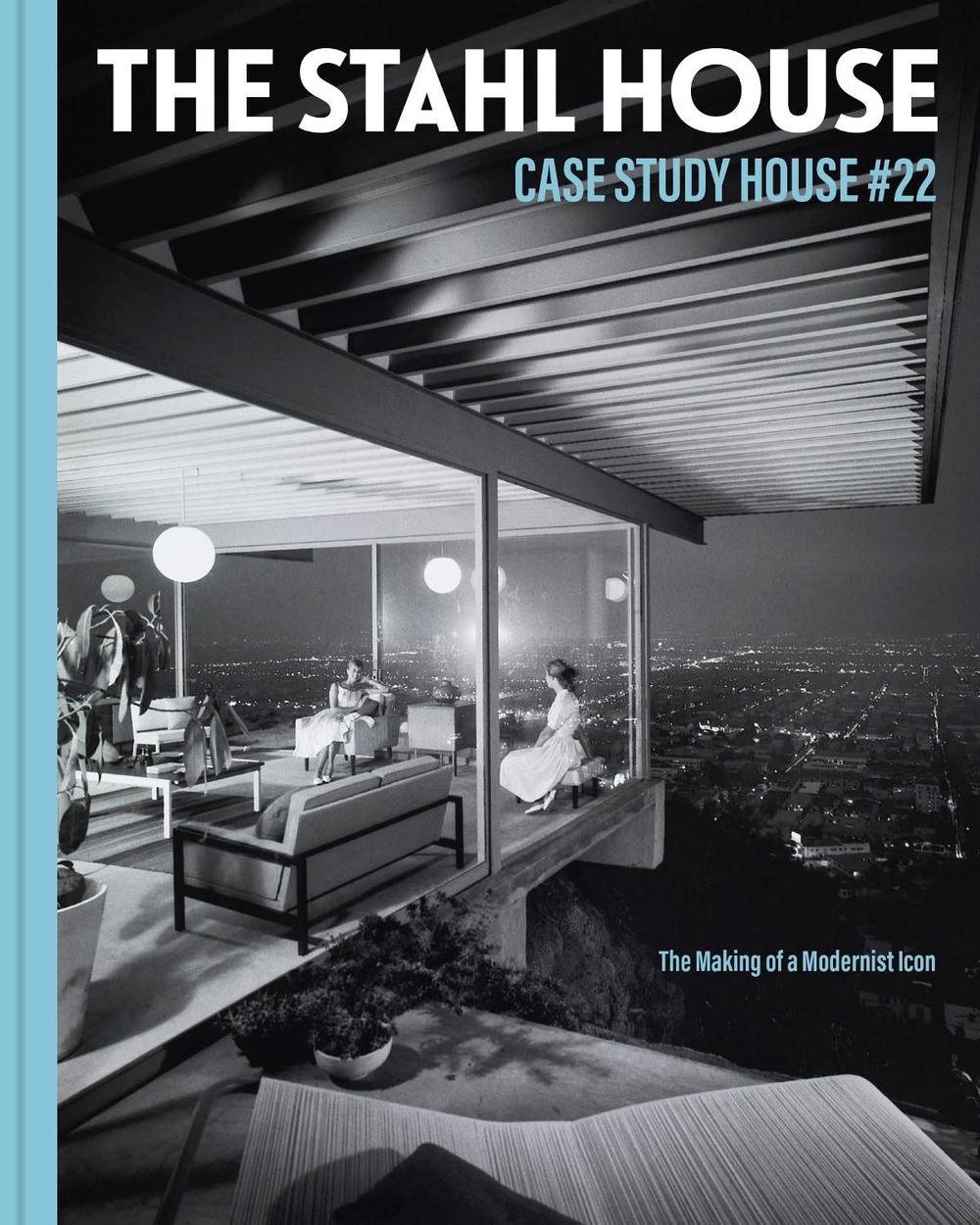 Stahl House: Case Study House #22, 9781797209432