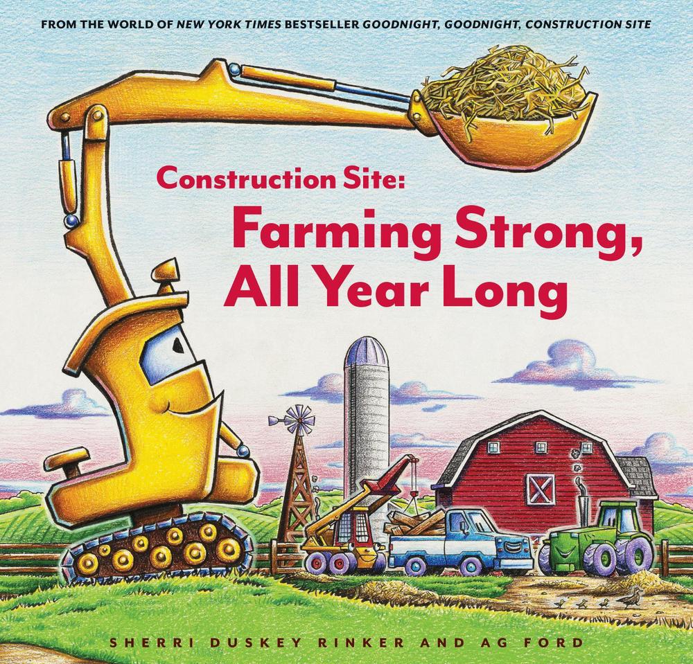 Construction Site: Farming Strong, All Year Long, 9781797213873