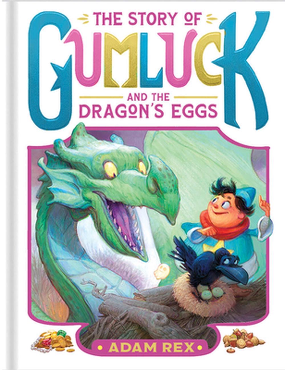 The Story of Gumluck and the Dragon's Eggs, 9781797214511