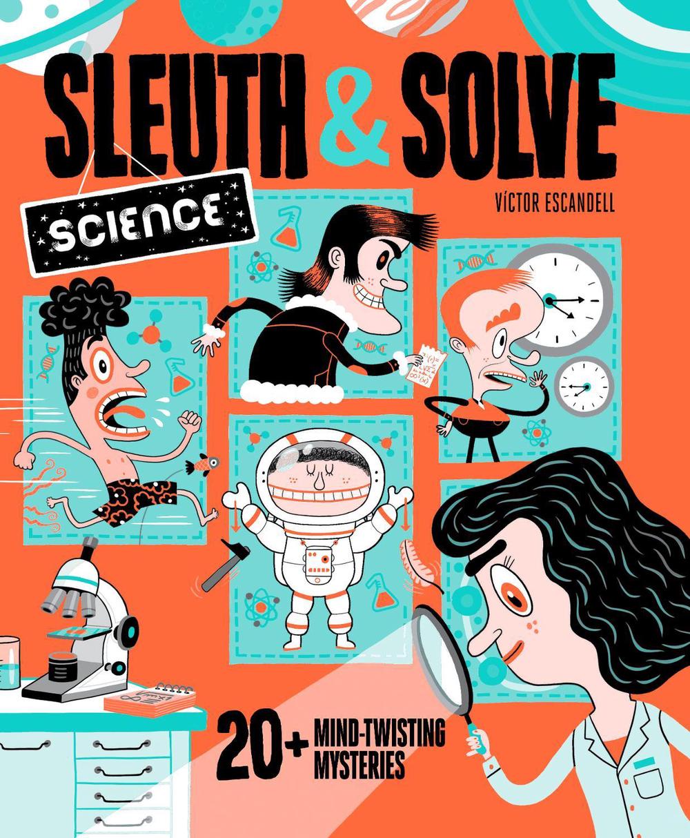 Sleuth & Solve: Science by Ana Gallo - ISBN: 9781797214559