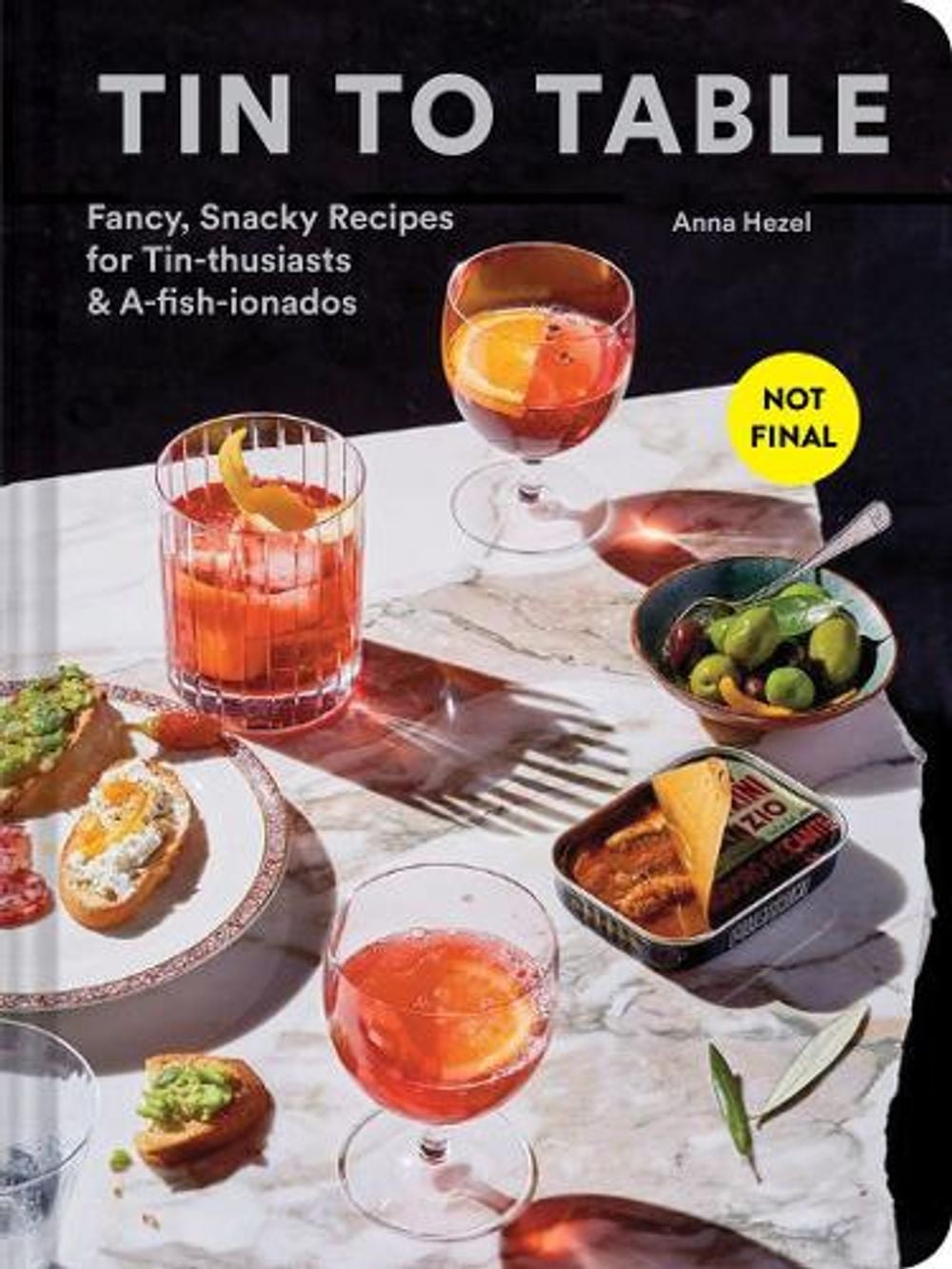 Tin to Table by Anna Hezel - ISBN: 9781797215518