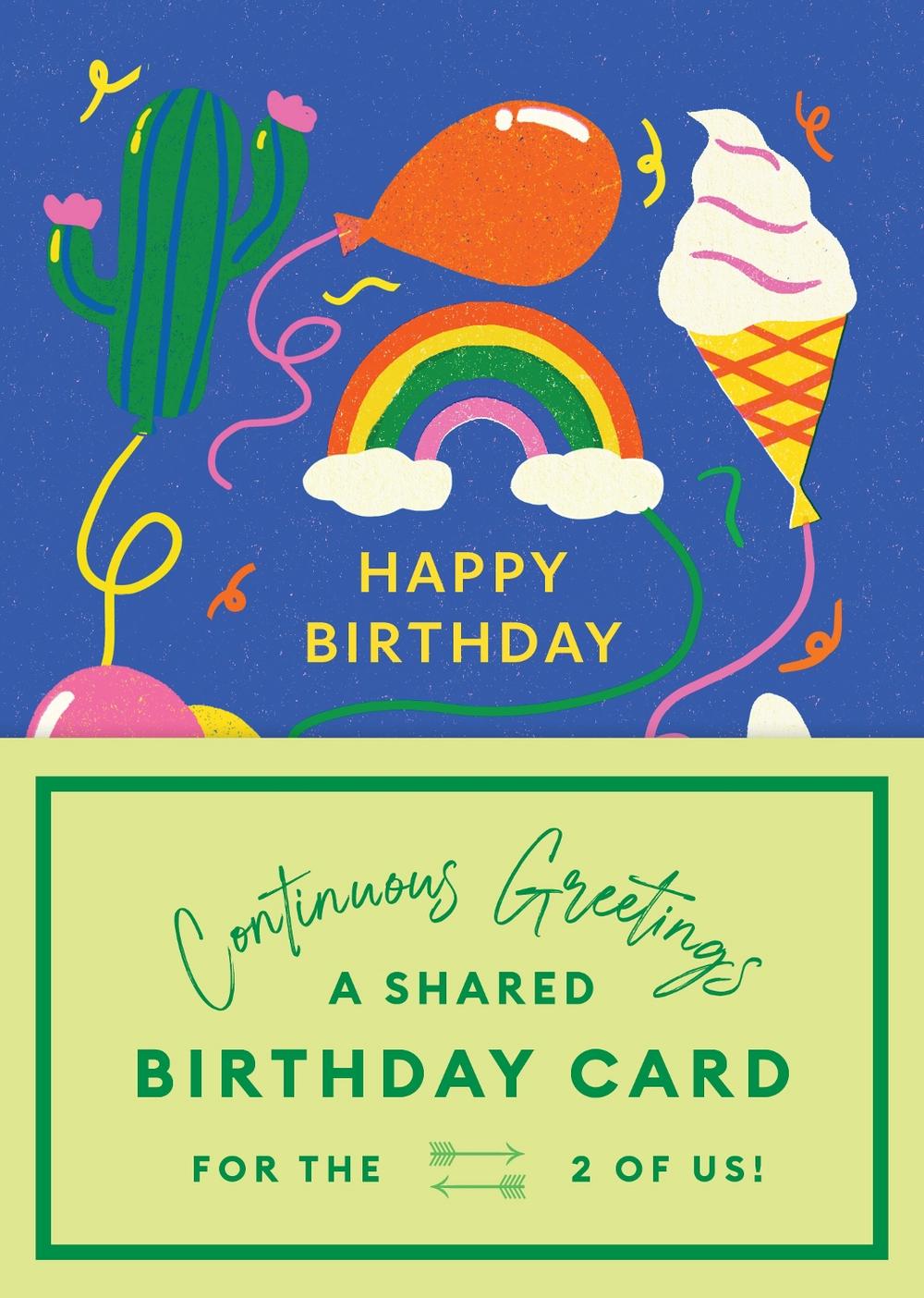 Beth Garrod Continuous Greetings: A Shared Birthday Card for the Two of Us, 9781797216065