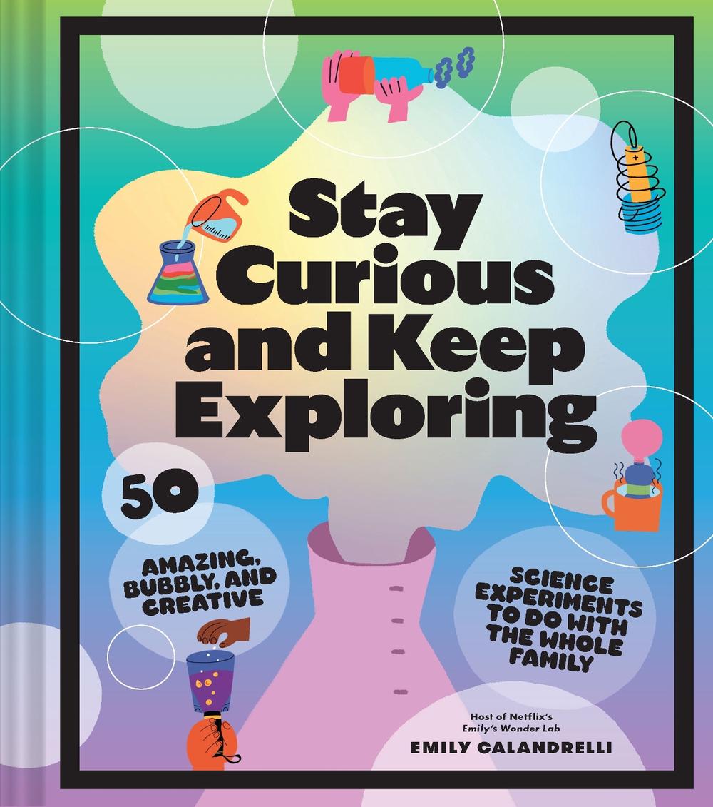 Stay Curious and Keep Exploring, 9781797216225