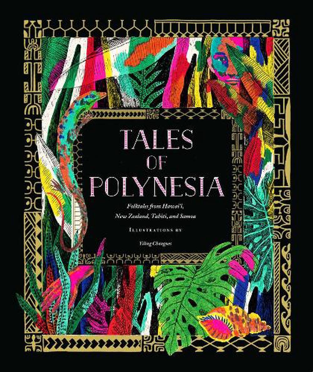 Tales of Polynesia by Yiling Changues - ISBN: 9781797217567