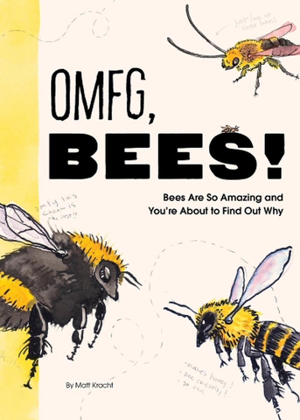 OMFG, BEES! by Matt Kracht - ISBN: 9781797219905