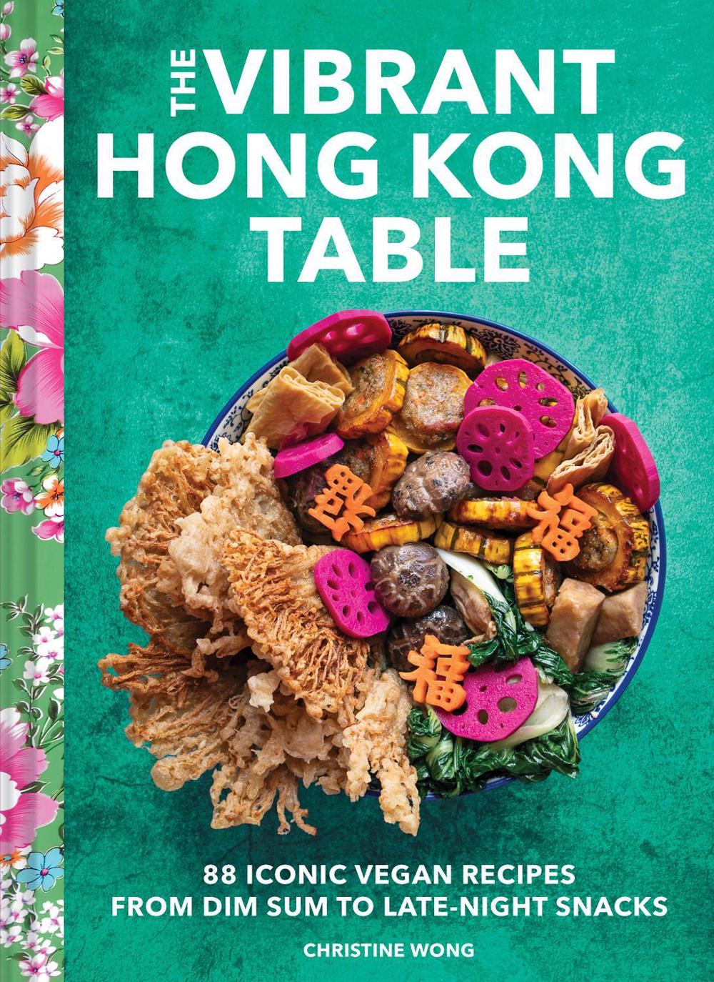 The Vibrant Hong Kong Table, 9781797219912