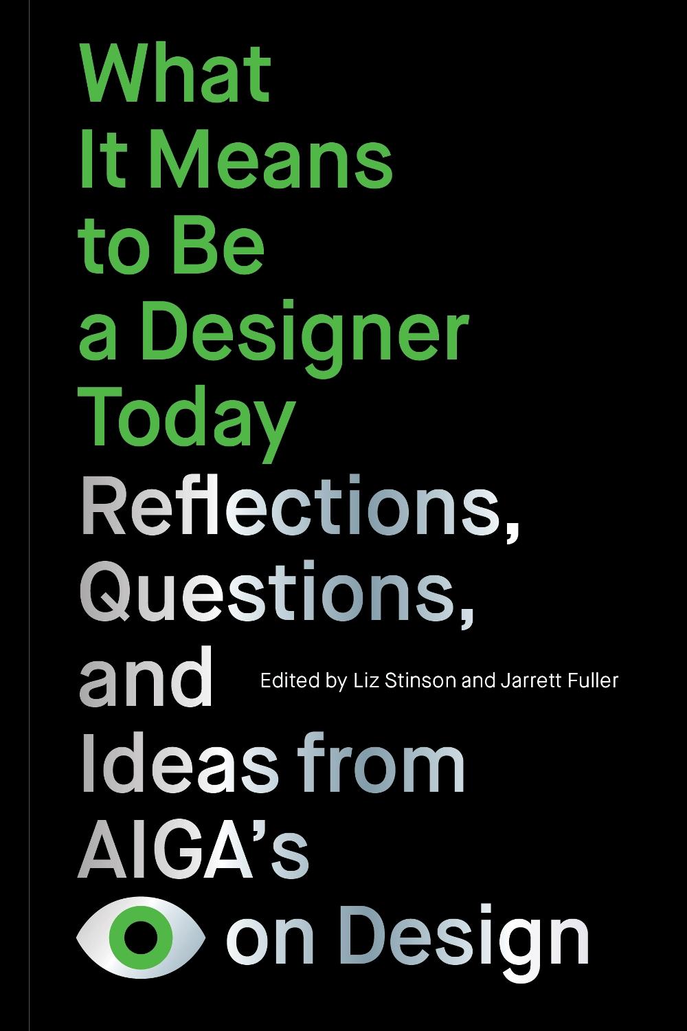 What It Means to Be a Designer Today, 9781797224558