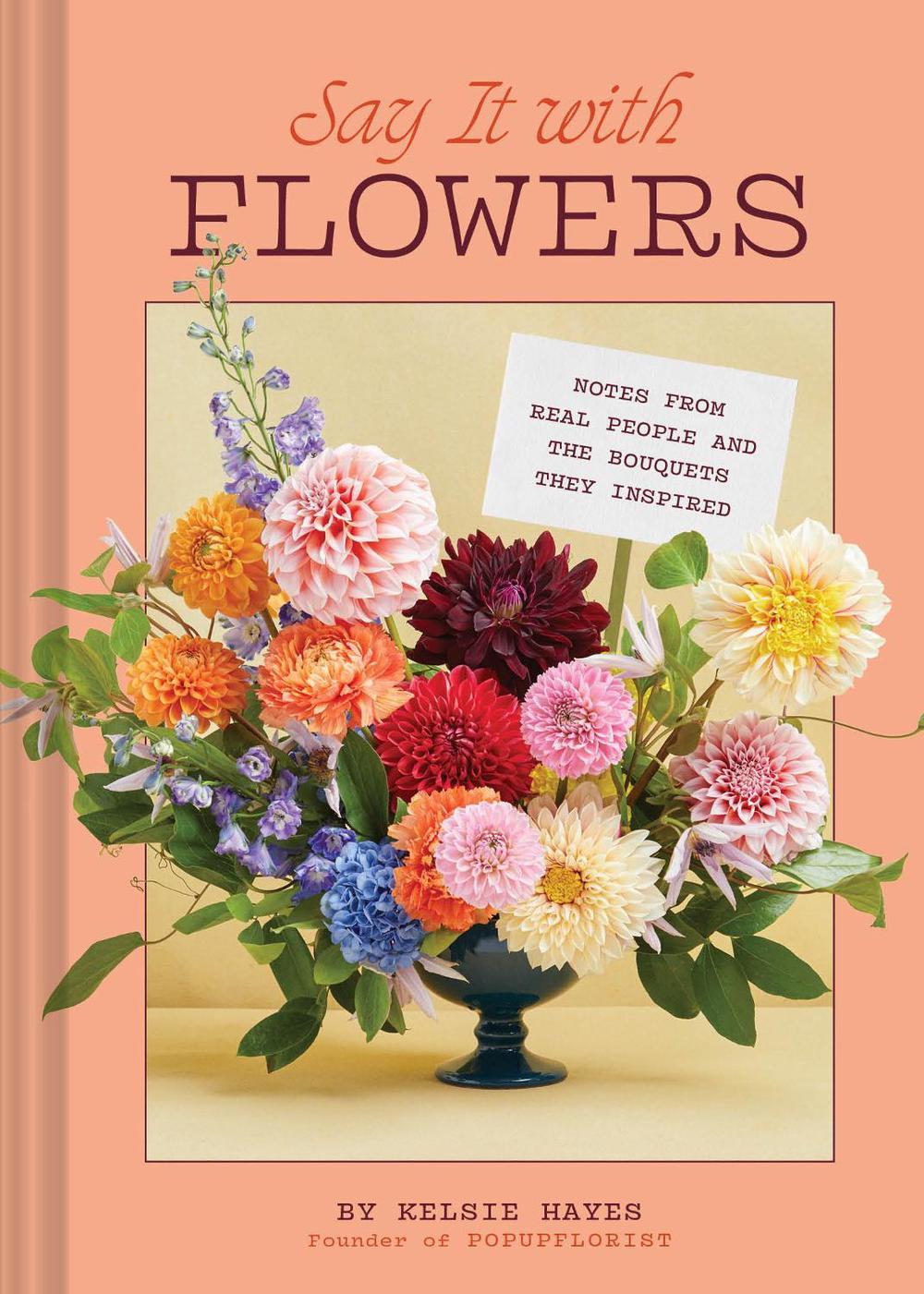 Say It with Flowers, 9781797228709