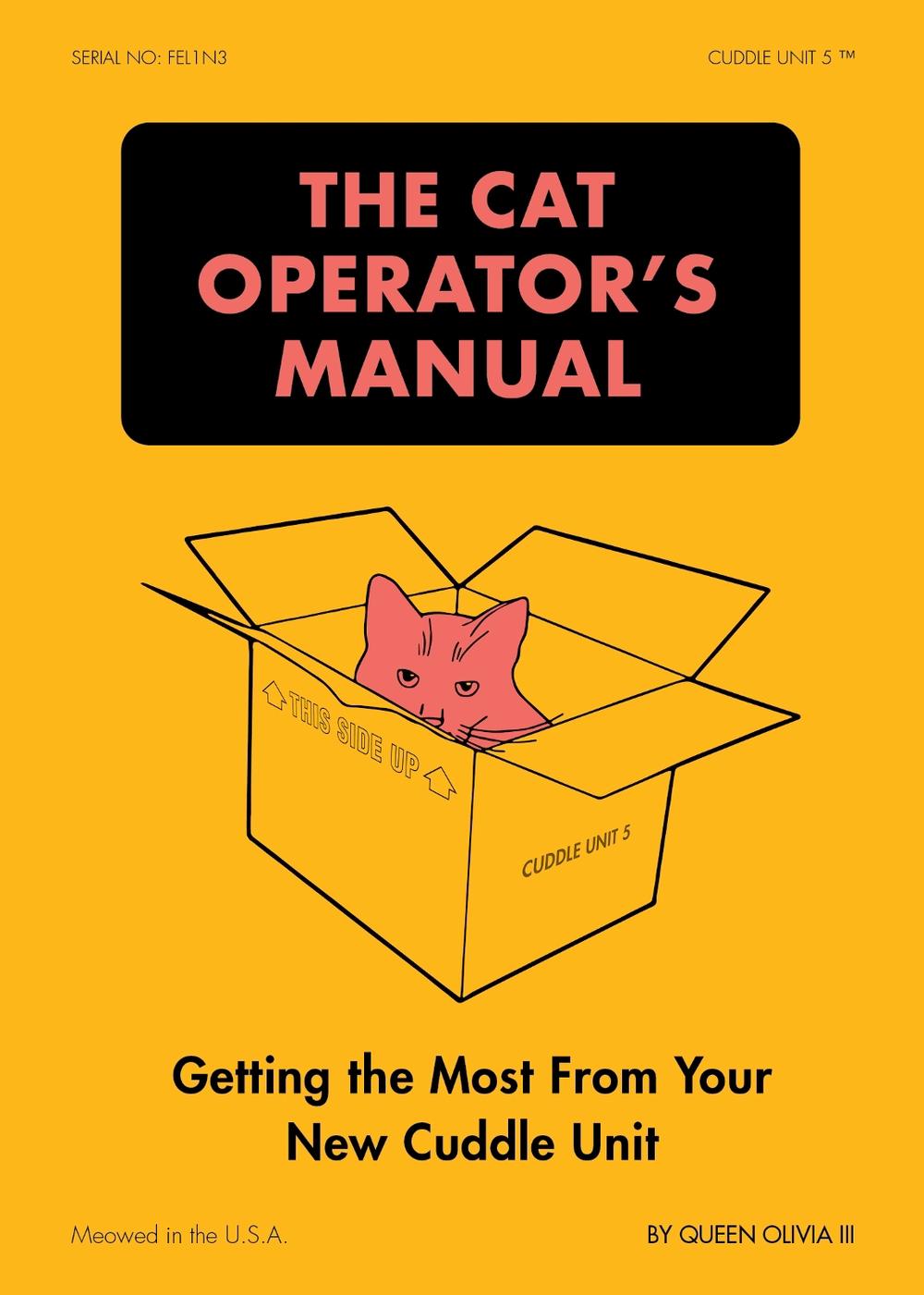 The Cat Operator's Manual by Queen Olivia III - ISBN: 9781797232324