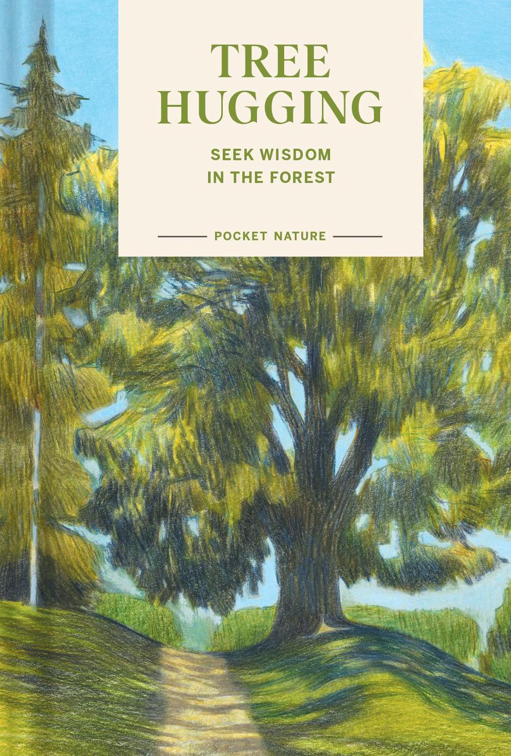 Pocket Nature: Tree Hugging, 9781797234212