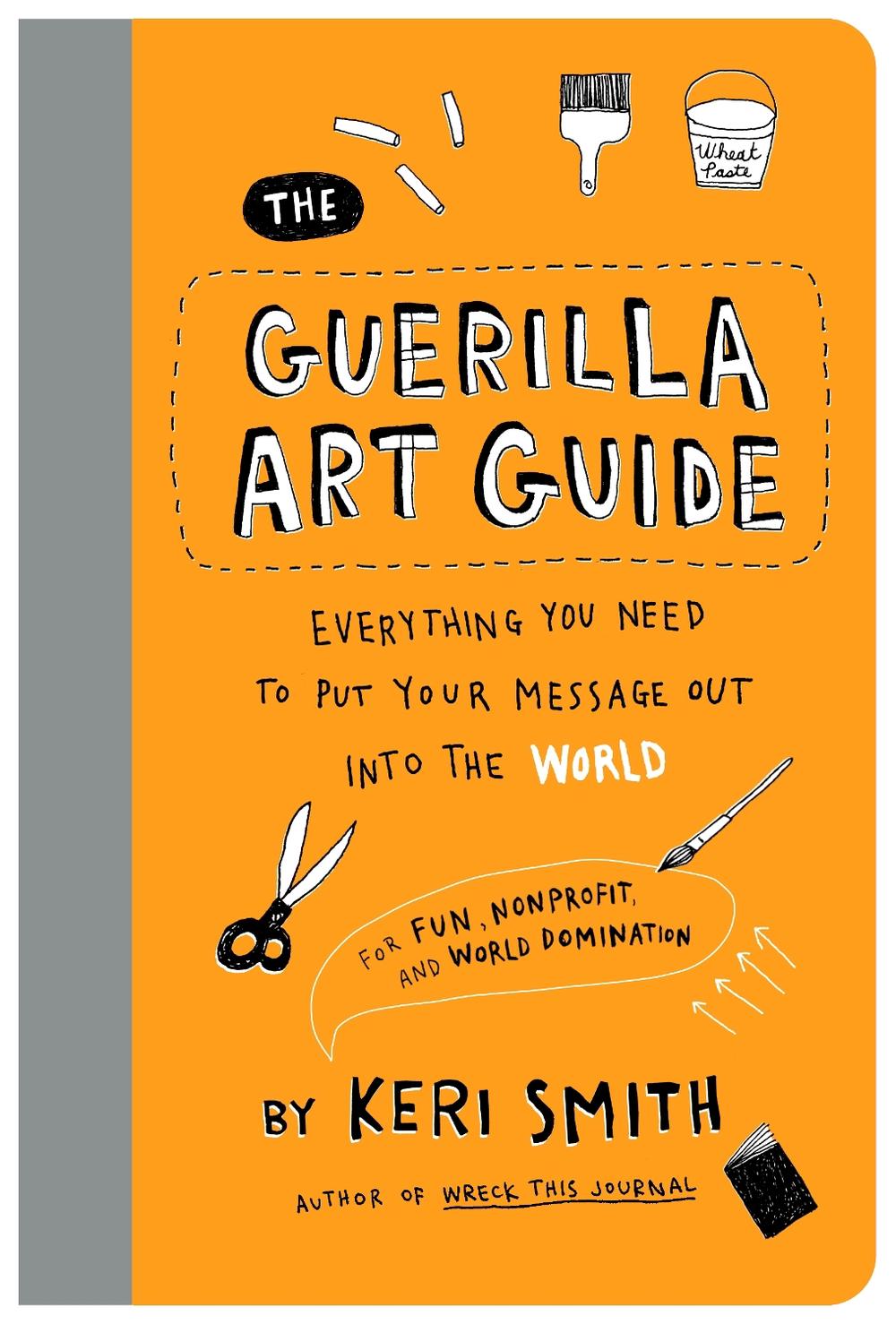 The Guerilla Art Guide, 9781797236766