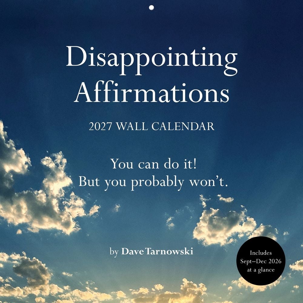 Disappointing Affirmations 2027 Wall Calendar by Dave Tarnowski - ISBN: 9781797236940