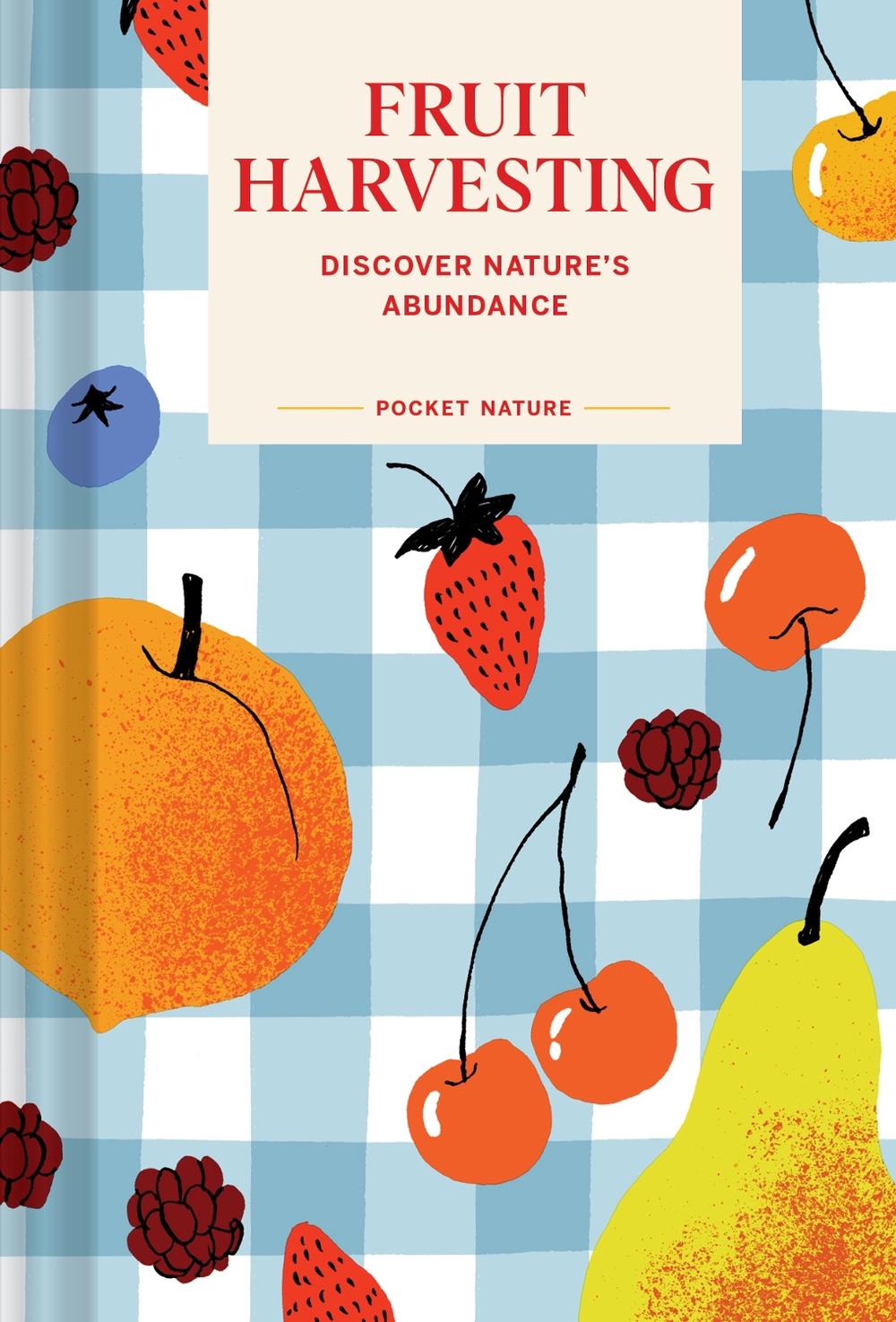 Pocket Nature: Fruit Harvesting, 9781797237640
