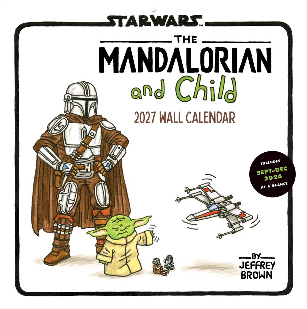 Star Wars The Mandalorian and Child 2027 Wall Calendar by Jeffrey Brown - ISBN: 9781797240107