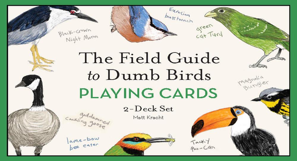 The Field Guide to Dumb Birds Playing Cards, 9781797241074