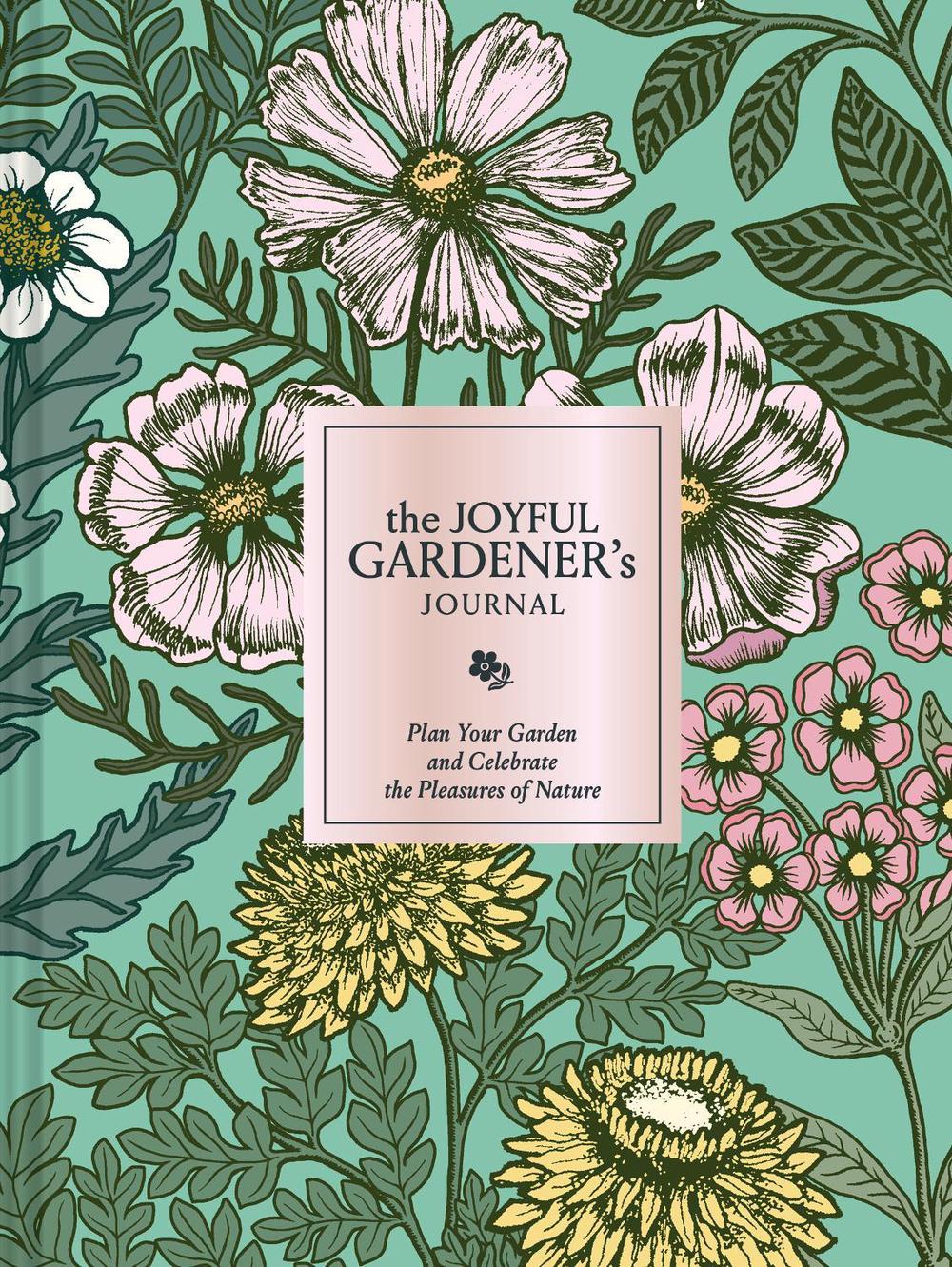The Joyful Gardener's Journal, 9781797241081