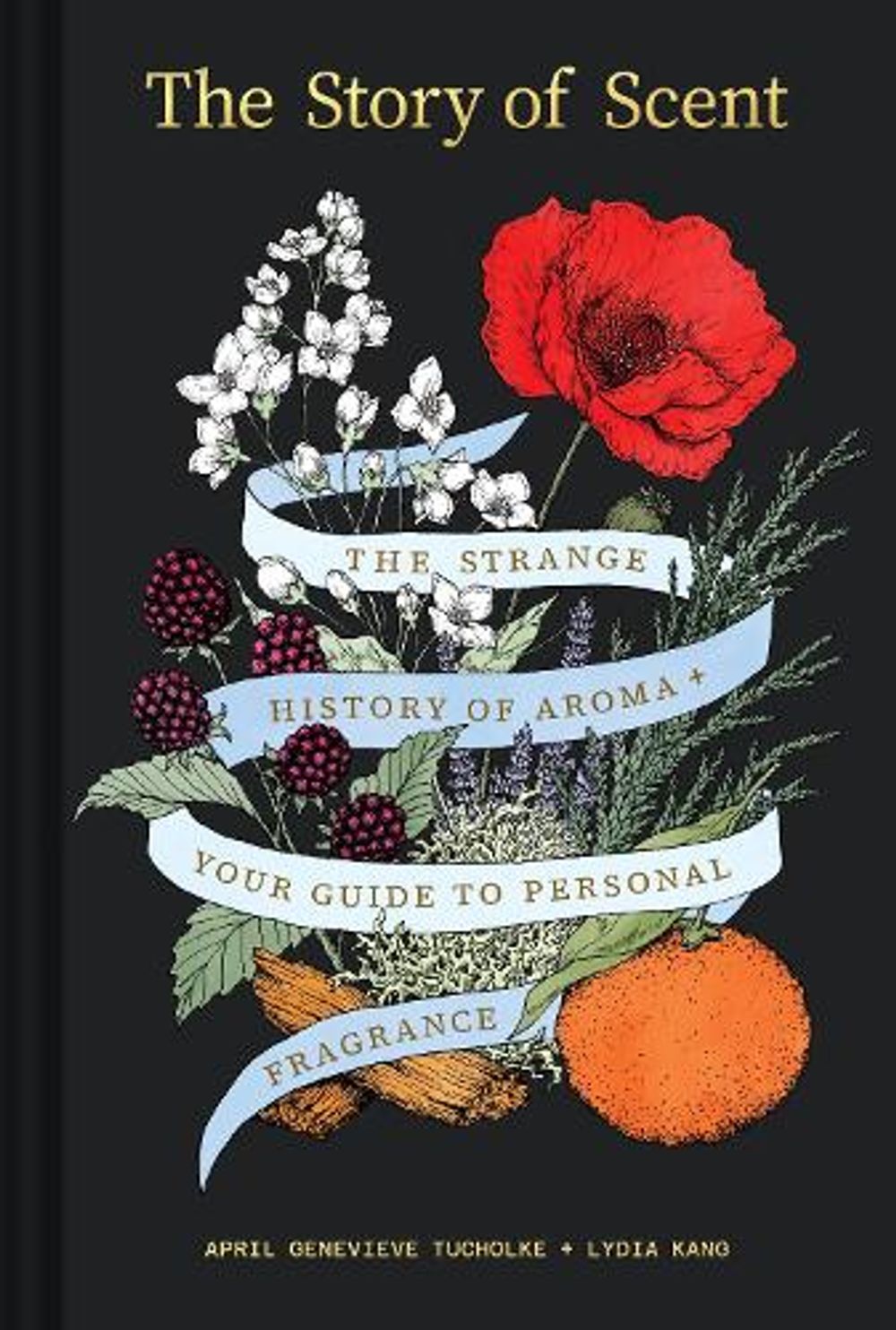 The Story of Scent by April Genevieve Tucholke - ISBN: 9781797242996