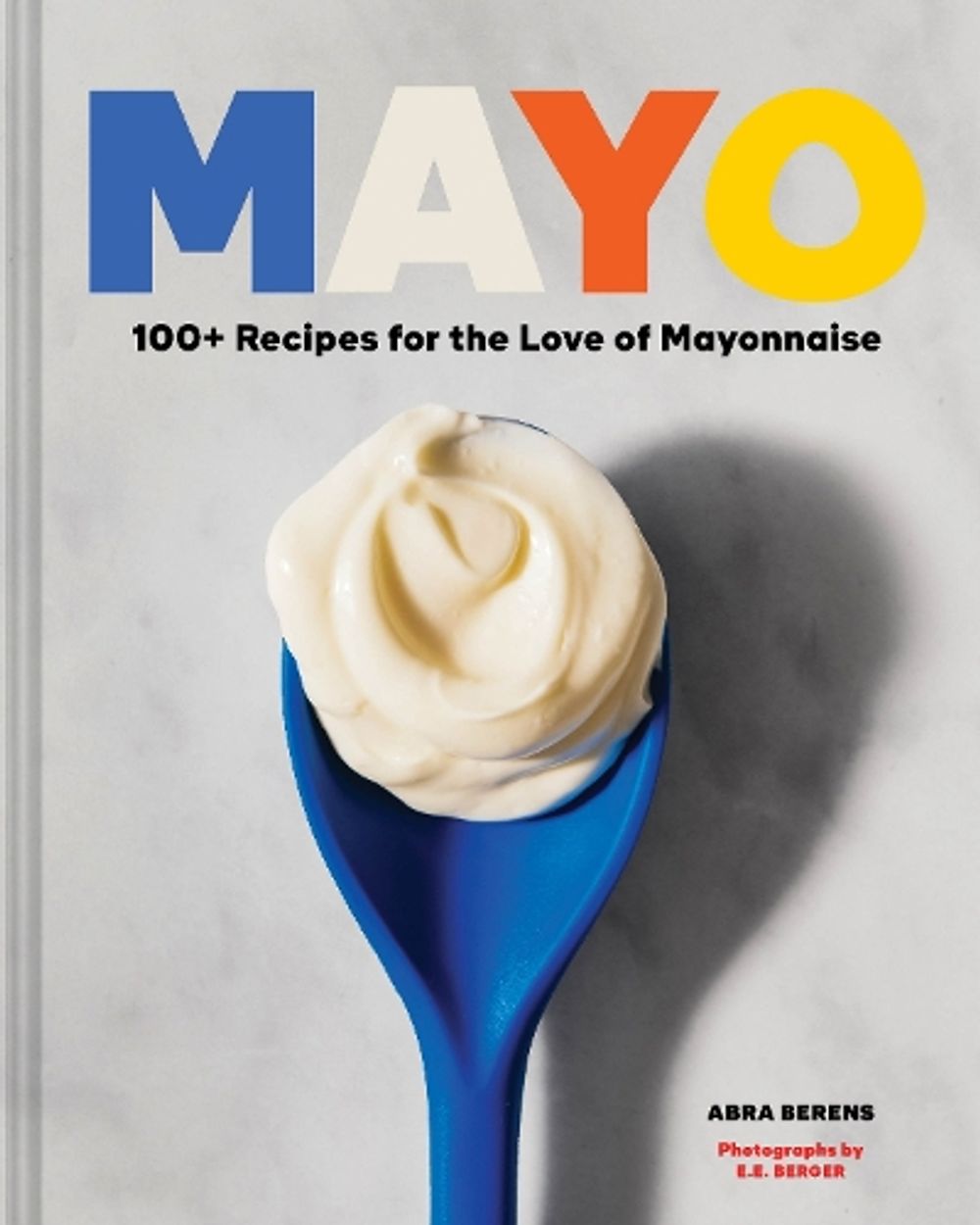 Mayo by Abra Berens - ISBN: 9781797245058