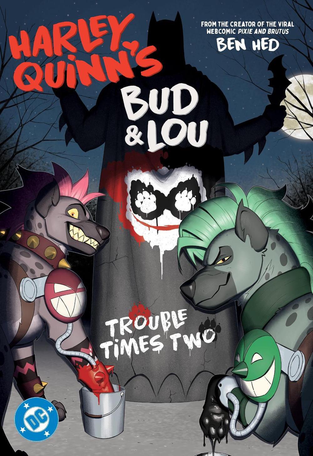Harley Quinn's Bud and Lou: Trouble Times Two by Ben Hed - ISBN: 9781799500612