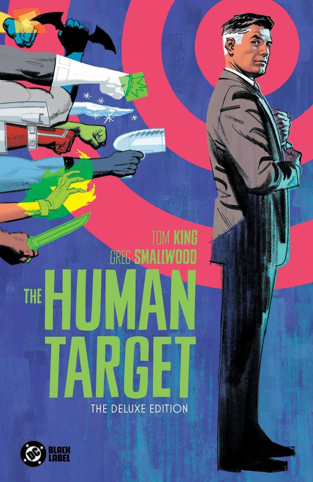 The Human Target by Tom King and Greg Smallwood: The Deluxe Edition by Tom King - ISBN: 9781799503224