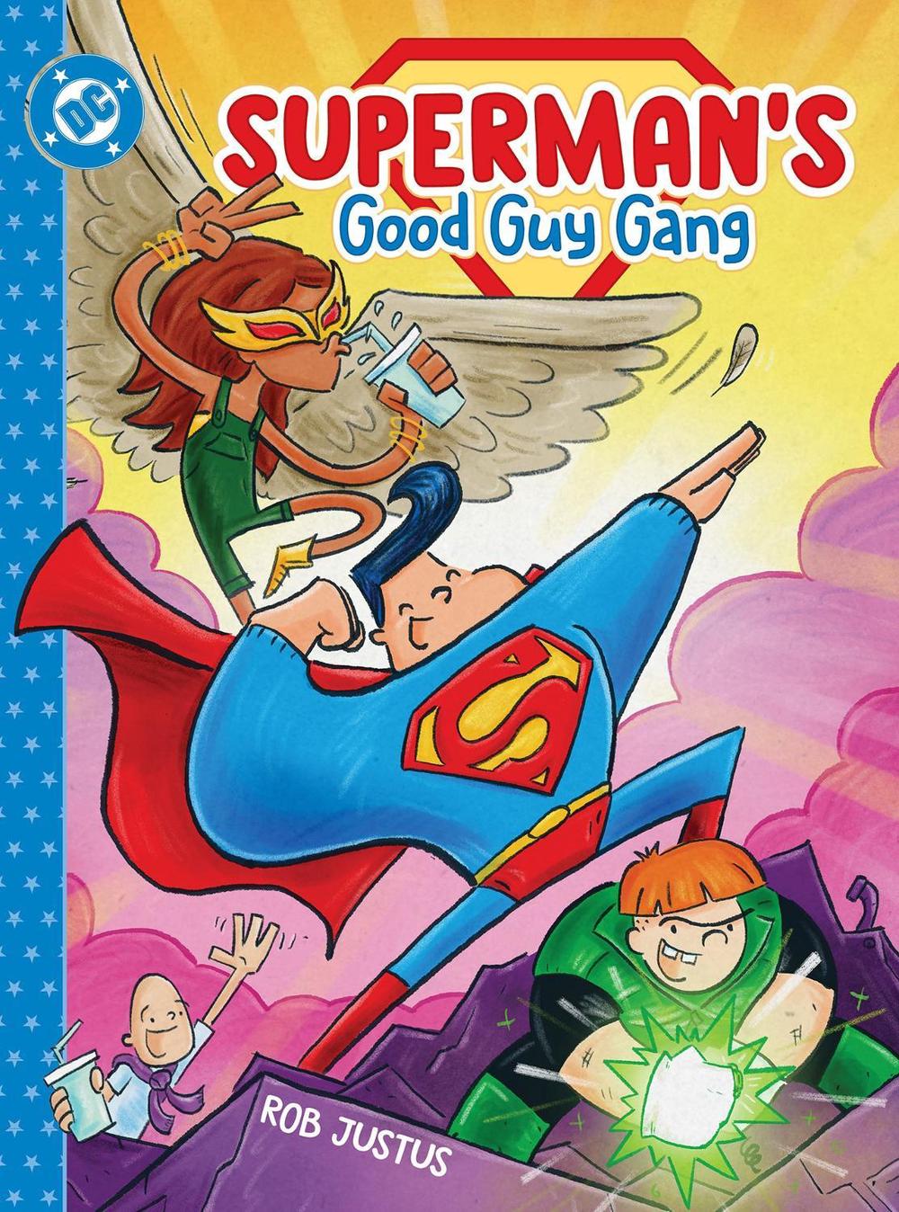 Superman's Good Guy Gang by Rob Justus - ISBN: 9781799504061