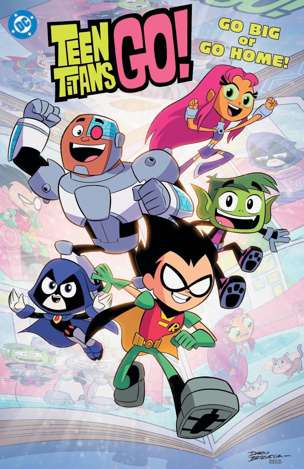 Teen Titans Go! Go Big or Go Home! by Sholly Fisch - ISBN: 9781799505914
