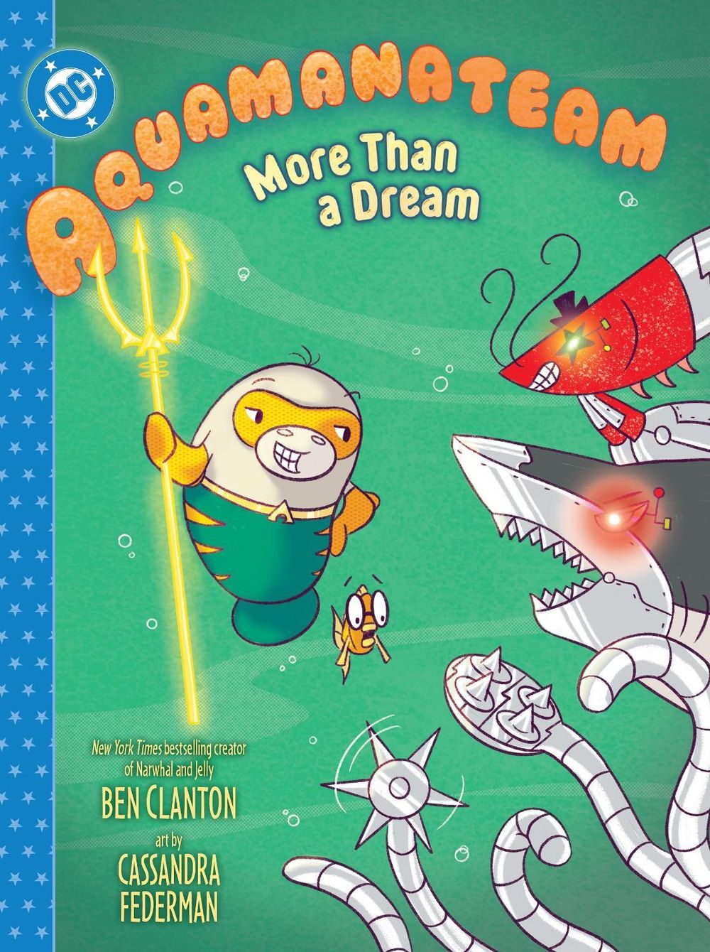 Aquamanateam: More Than a Dream by Ben Clanton - ISBN: 9781799506713