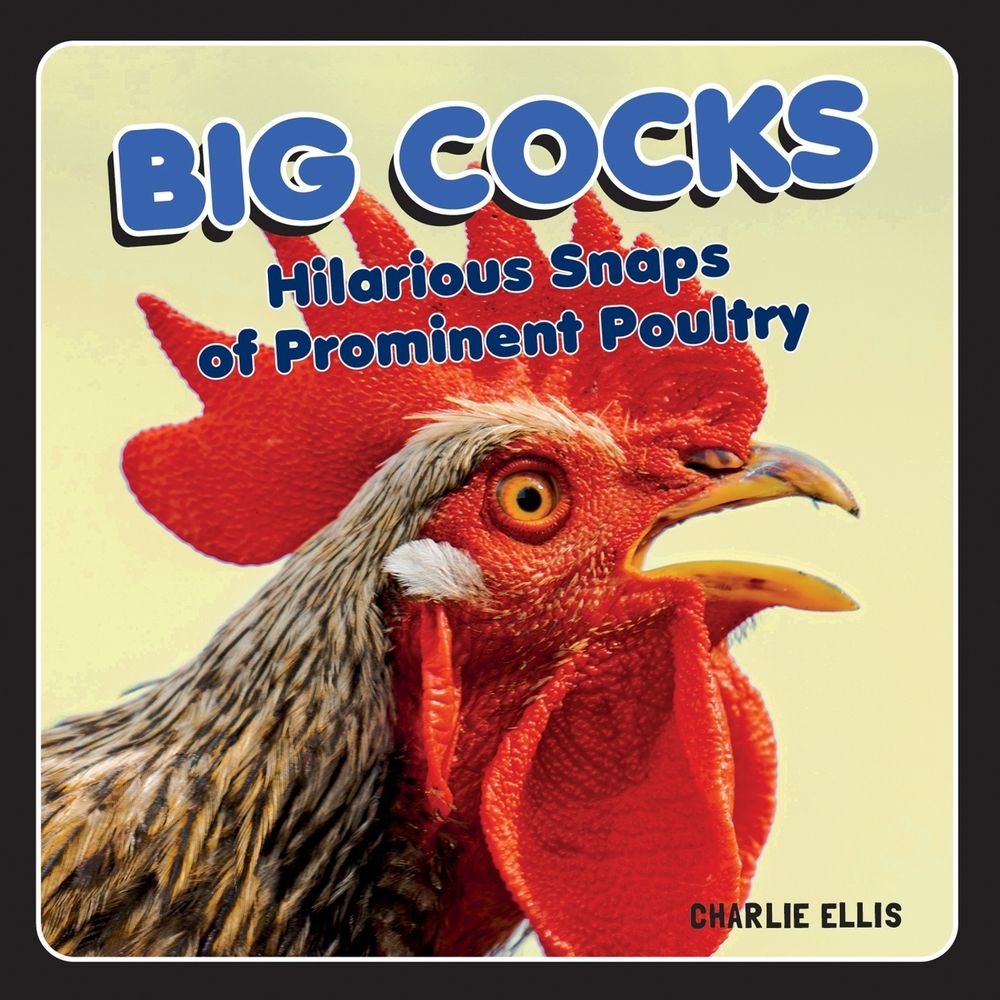 Big Cocks by Charlie Ellis - ISBN: 9781800070080