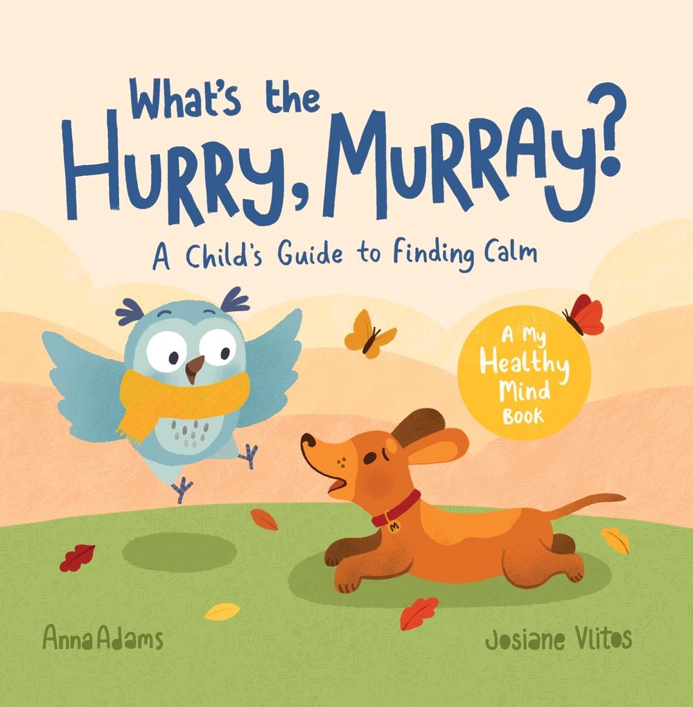 What's the Hurry, Murray? by Anna Adams - ISBN: 9781800070165
