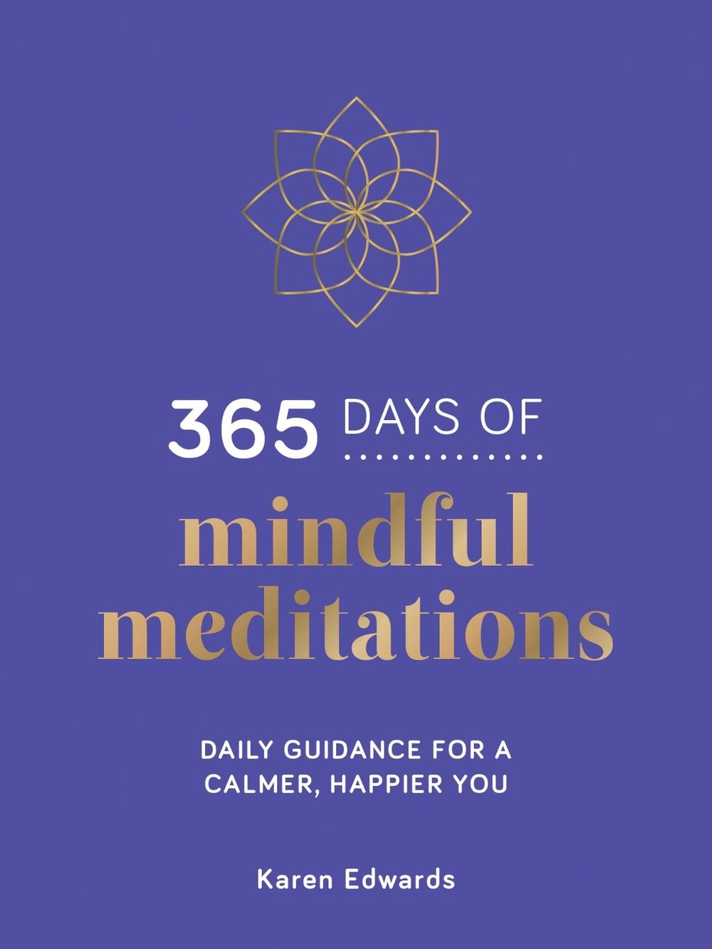 365 Days of Mindful Meditations by Karen Edwards - ISBN: 9781800071018