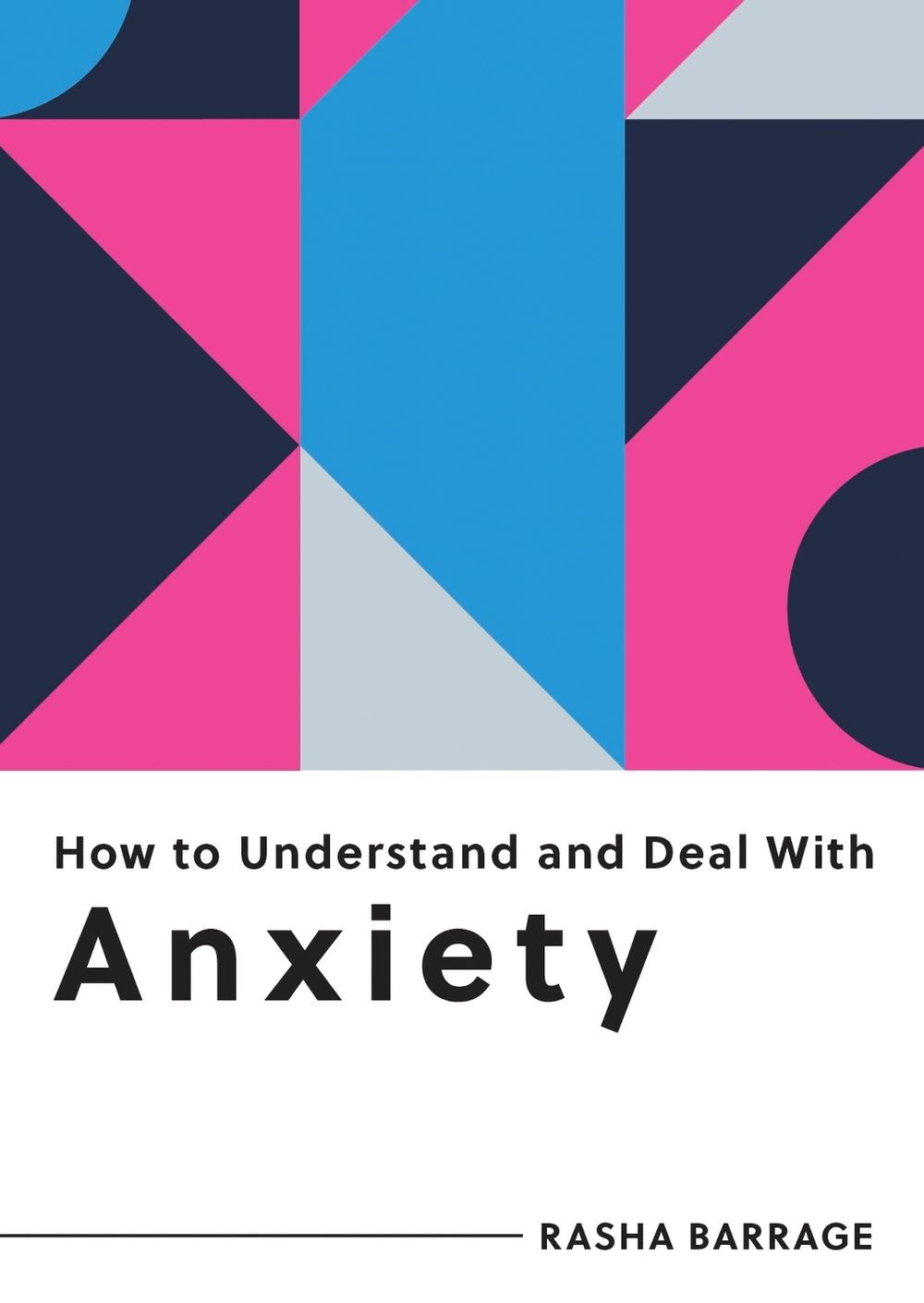 How to Understand and Deal with Anxiety, 9781800074255